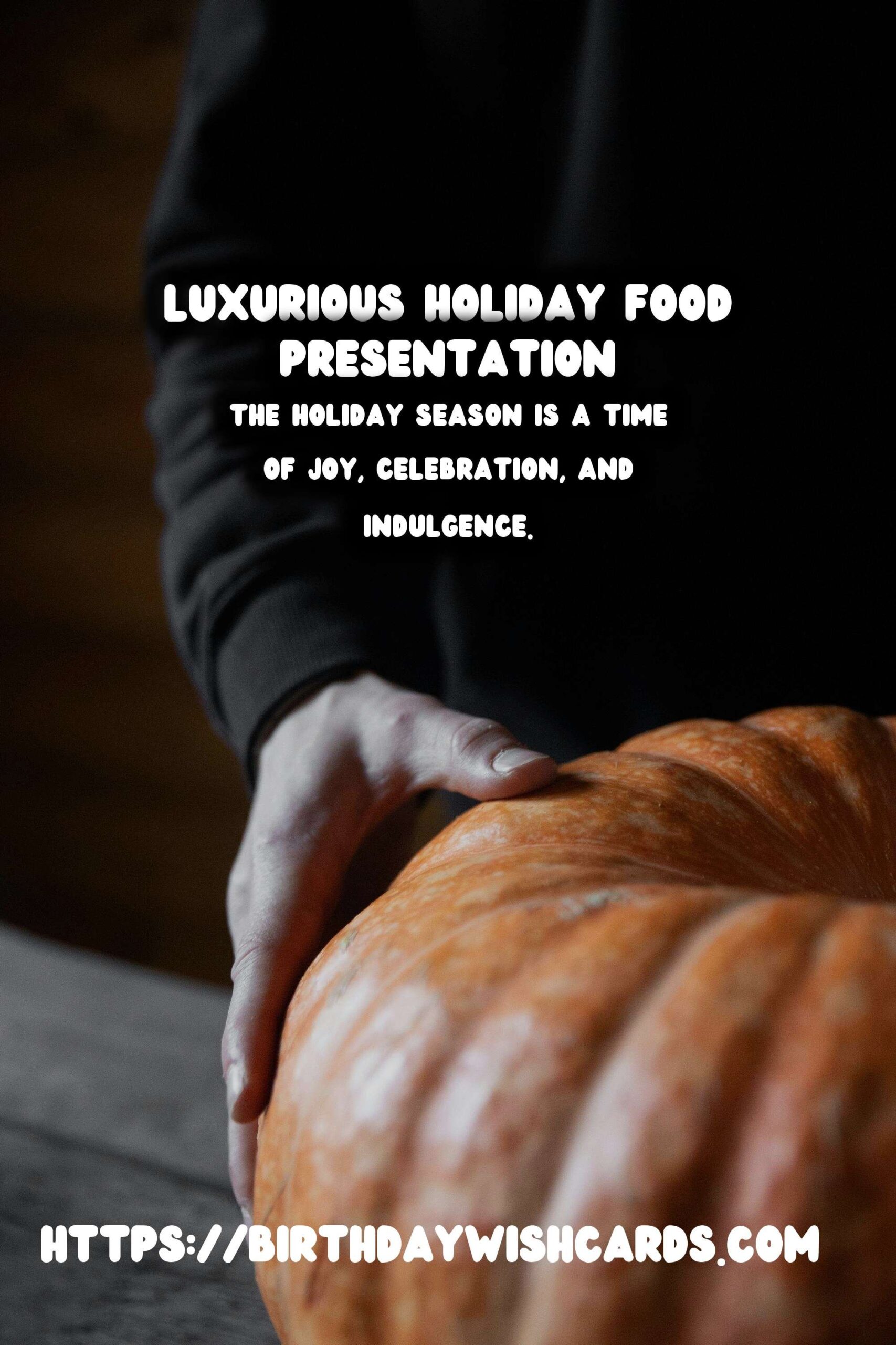 Luxurious Ways to Customize Holiday Food Ideas