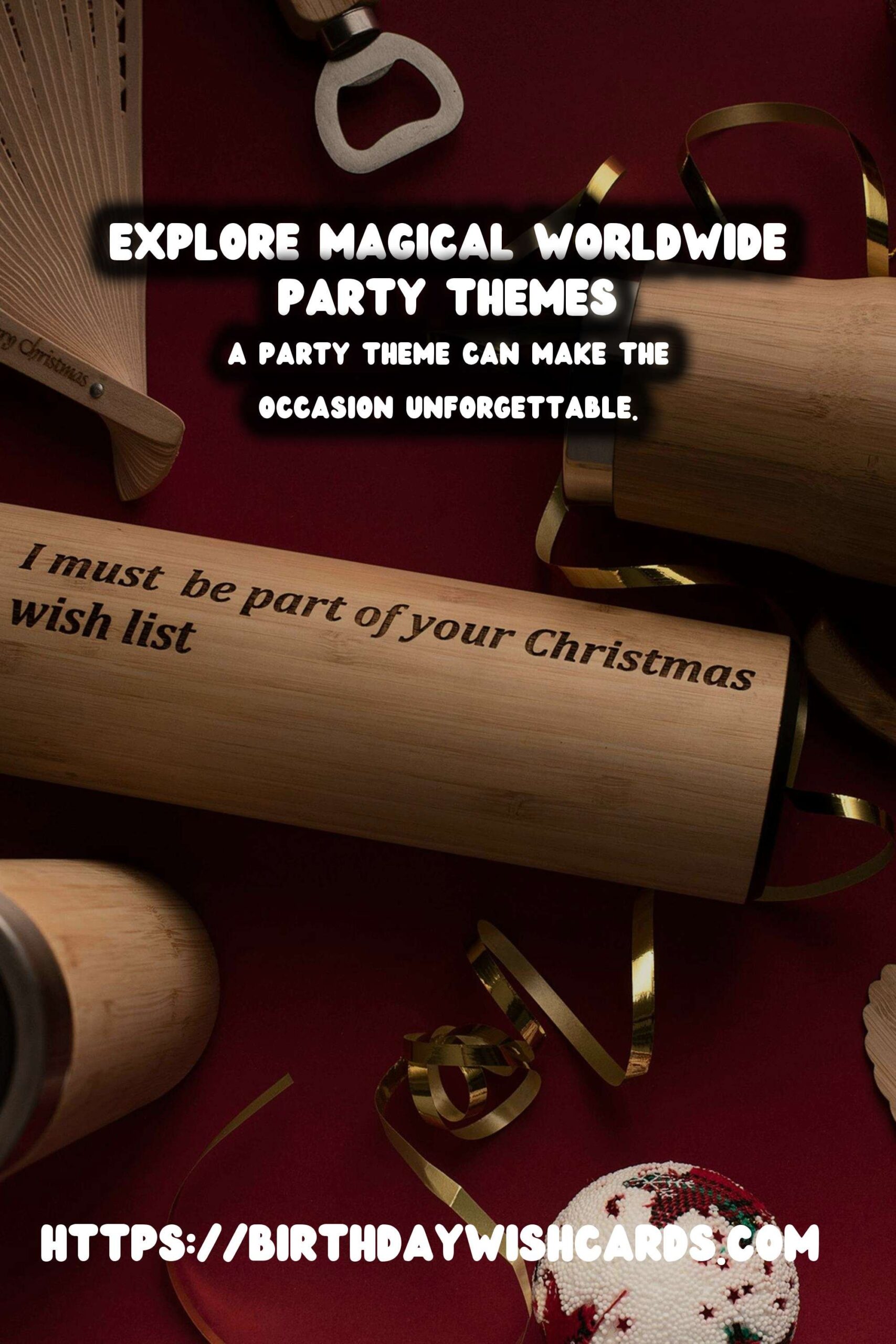 Magical Worldwide Party Themes For Every Personality
