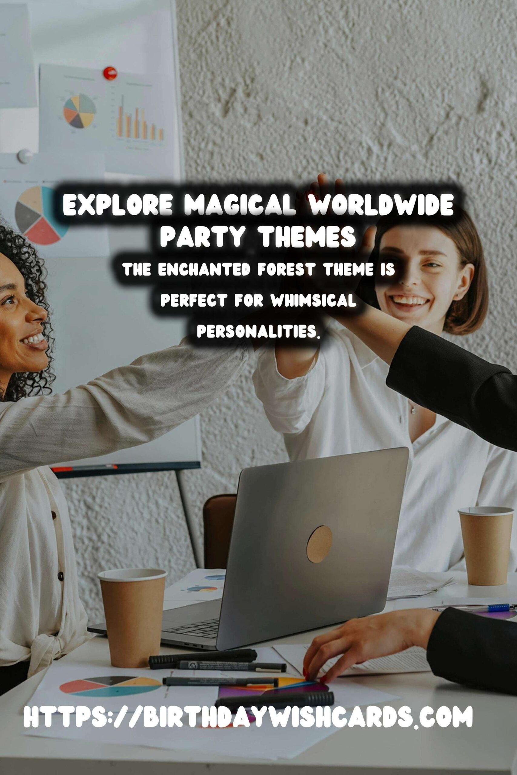 Magical Worldwide Party Themes For Every Personality