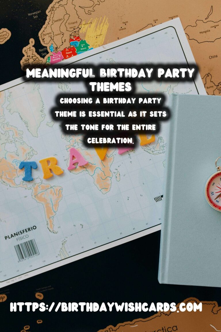 Meaningful Birthday Party Themes For Beginners