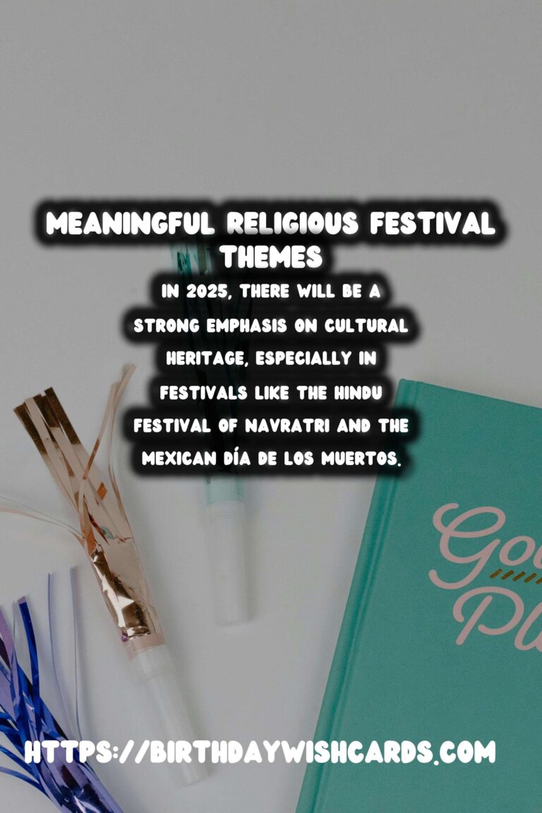 Meaningful Religious Festival Themes In 2025