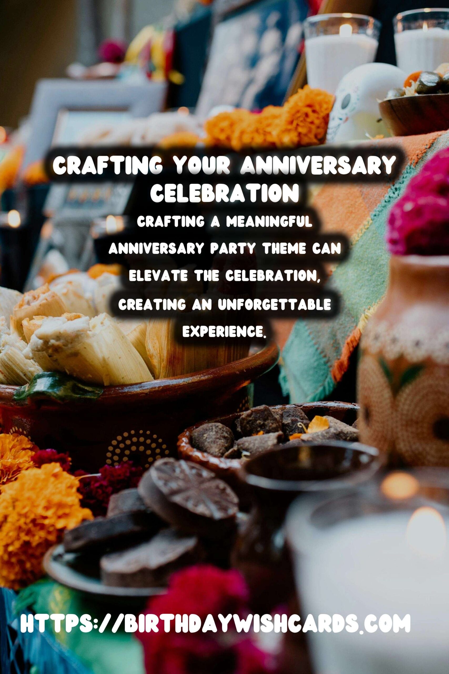 Meaningful Ways to Craft Anniversary Party Themes
