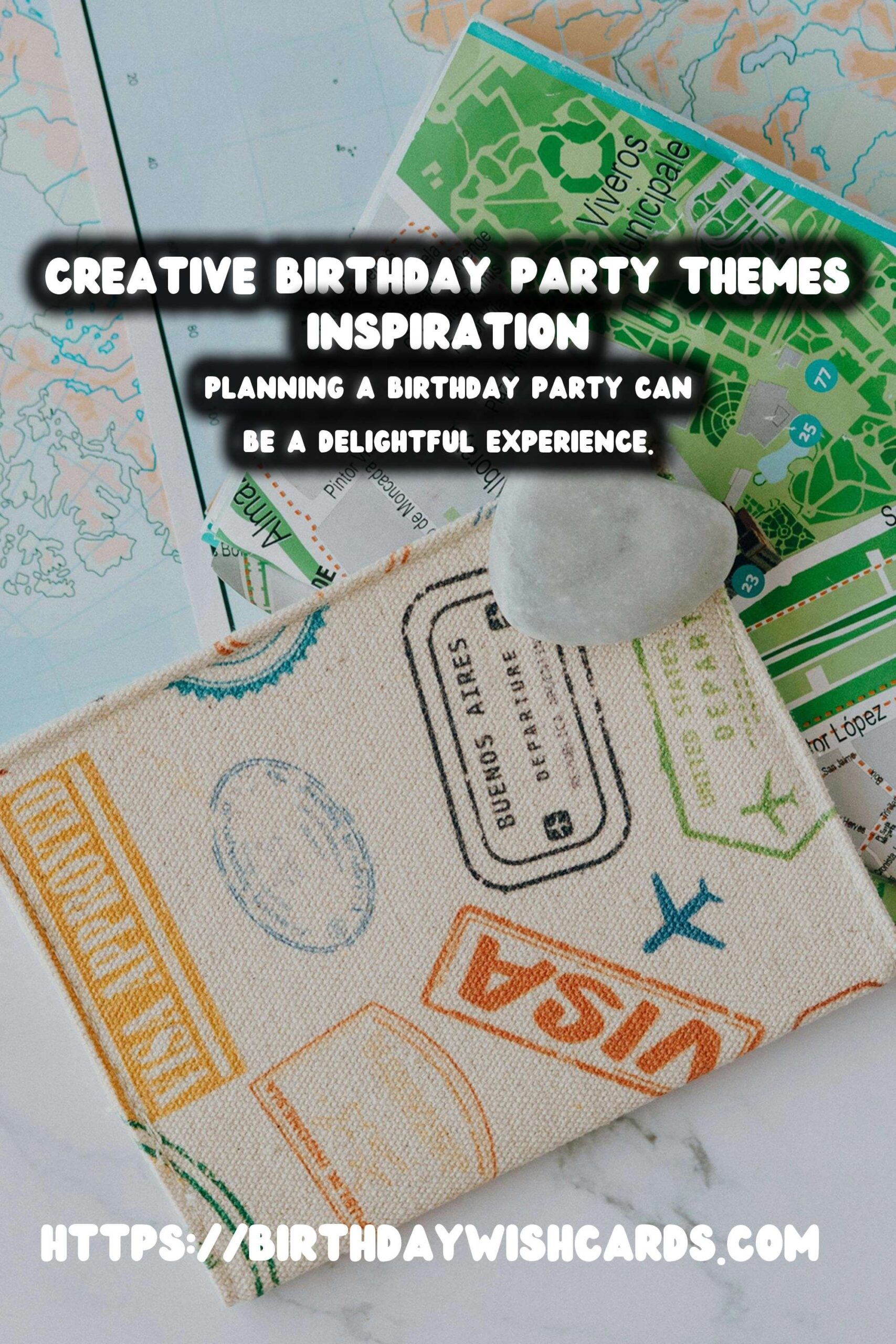 Birthday Wish Cards | Meaningful Ways to Design Birthday Party Themes