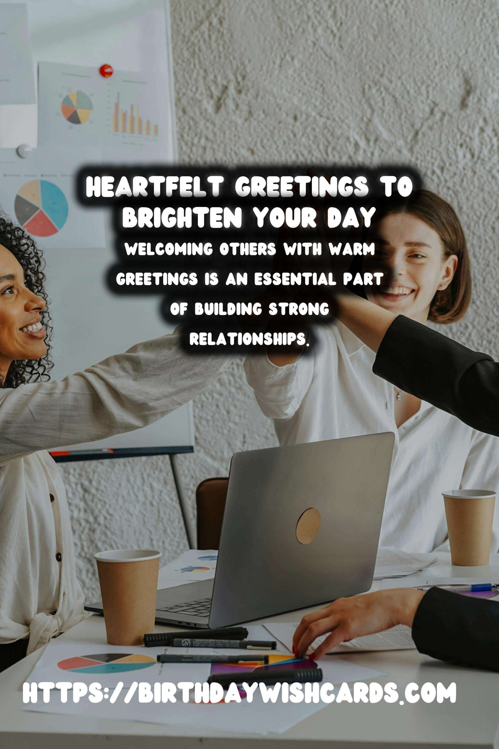 Meaningful Ways to Organize Warm Greetings
