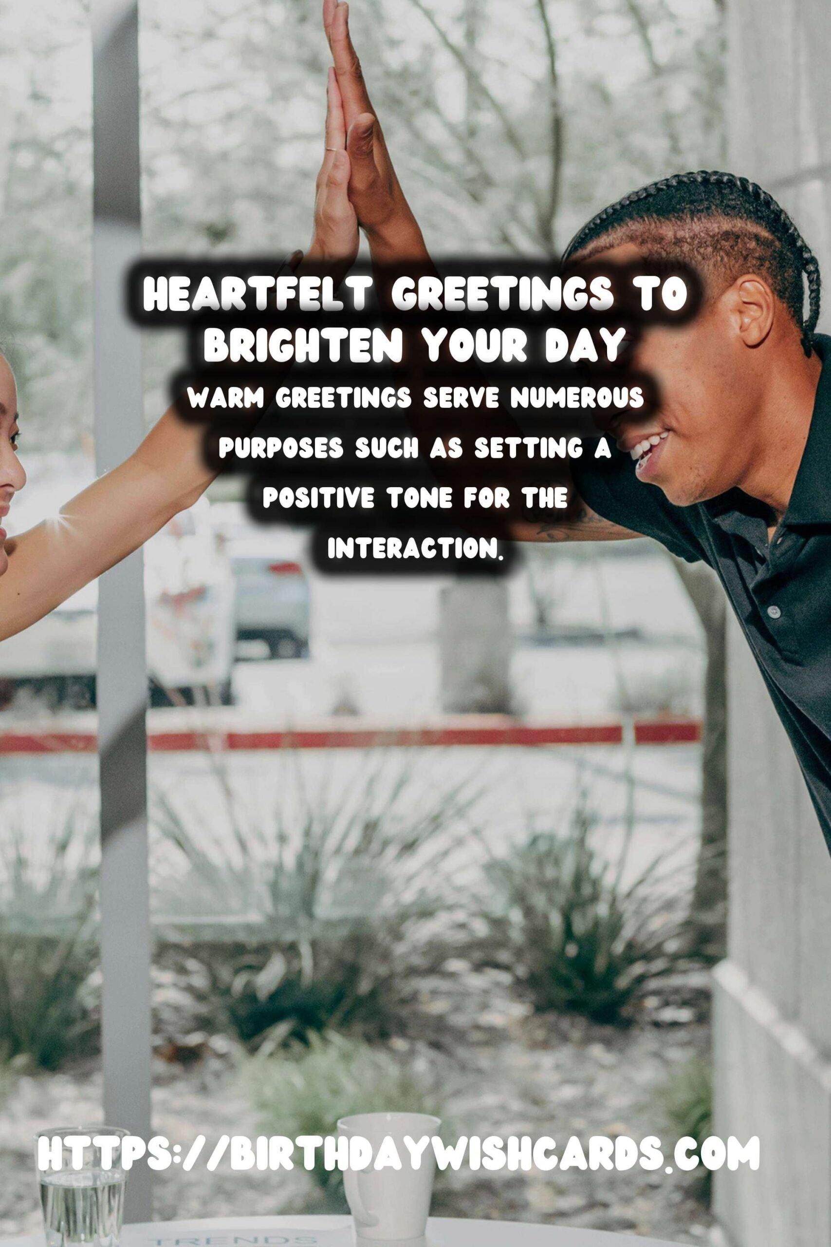 Meaningful Ways to Organize Warm Greetings