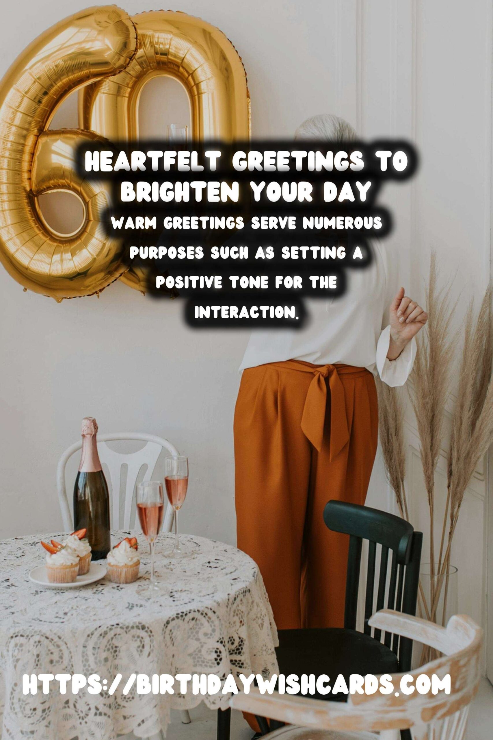 Meaningful Ways to Organize Warm Greetings