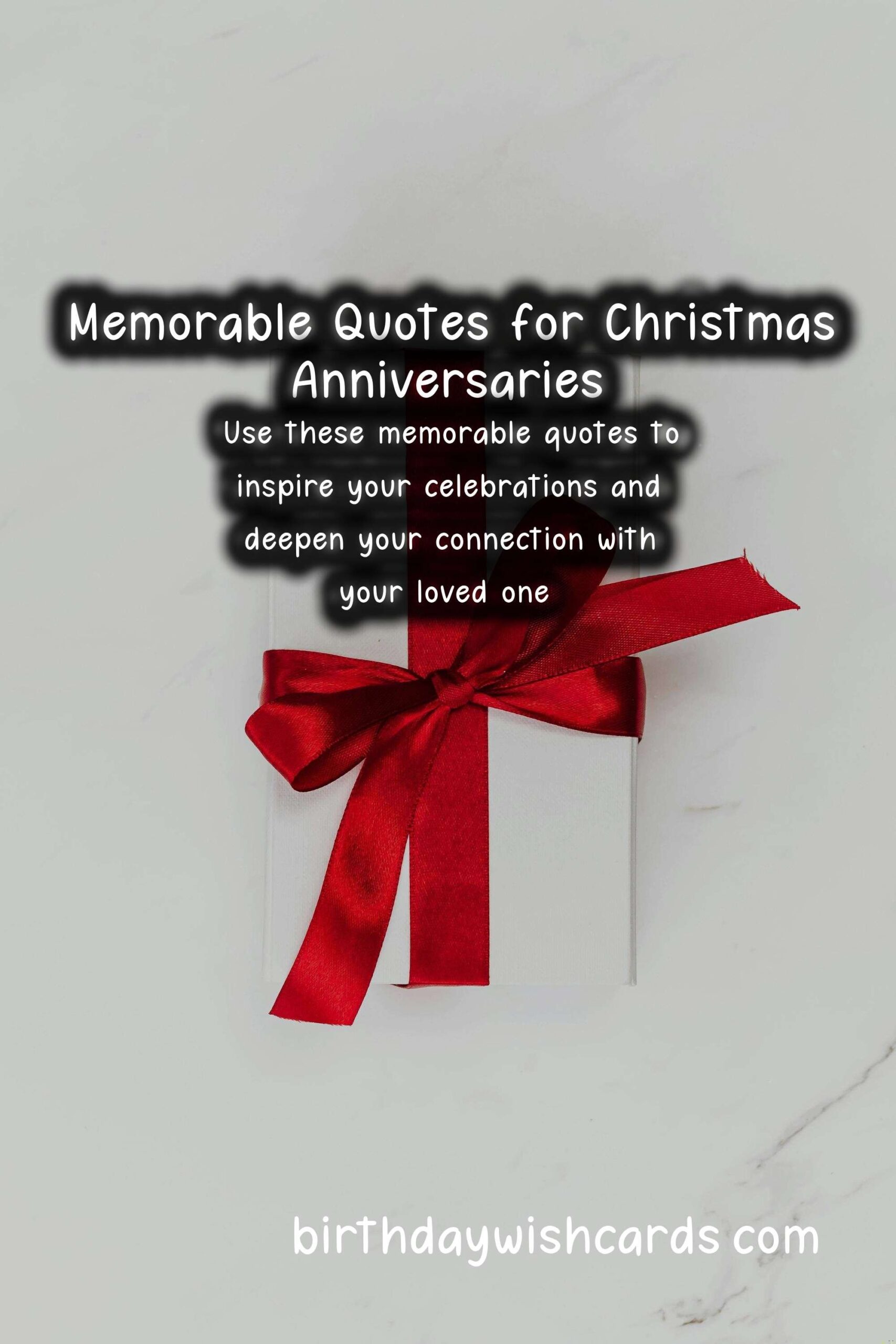 Memorable Anniversary Quotes for Christmas