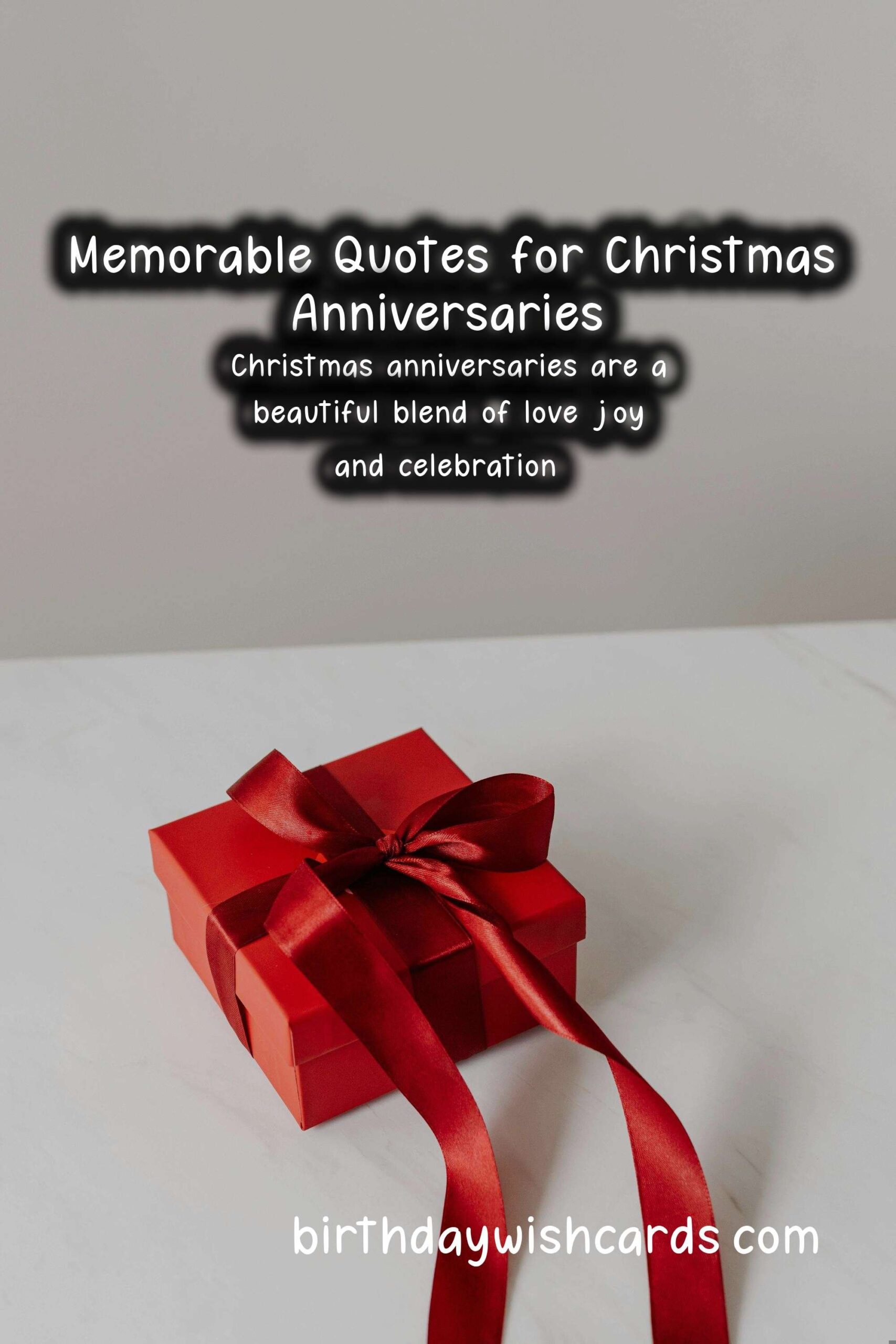 Memorable Anniversary Quotes for Christmas