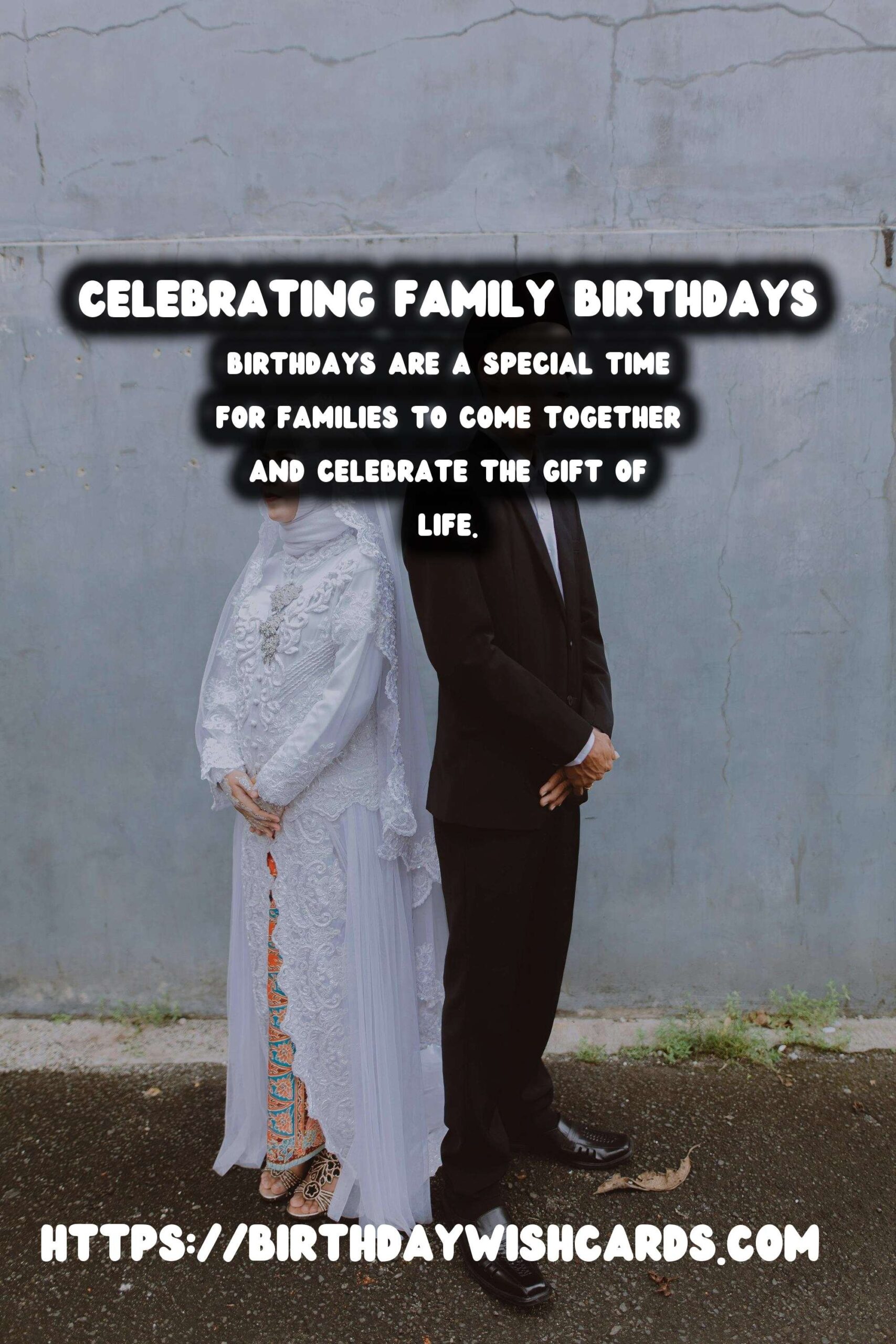 Memorable Birthday Wishes For the Whole Family
