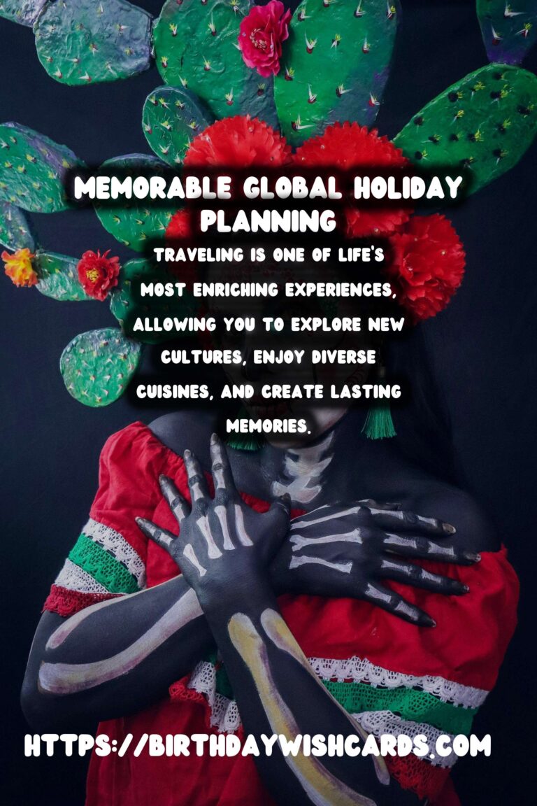 Memorable Global Holiday Planning That Reflect Your Style