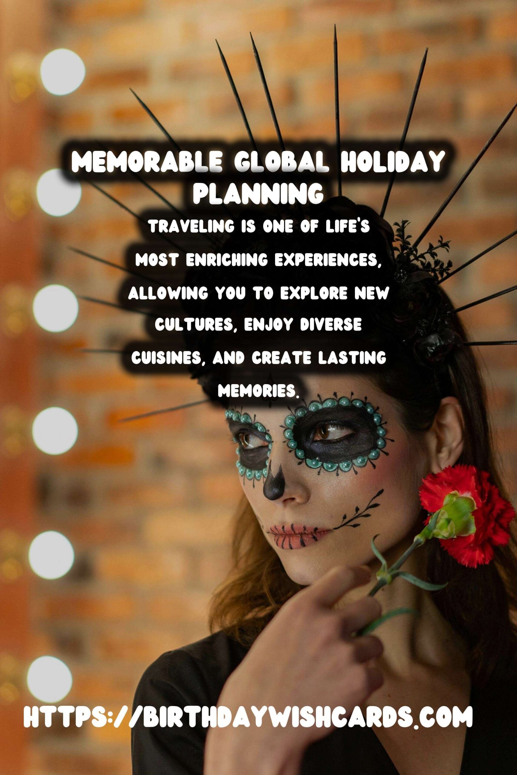 Memorable Global Holiday Planning That Reflect Your Style