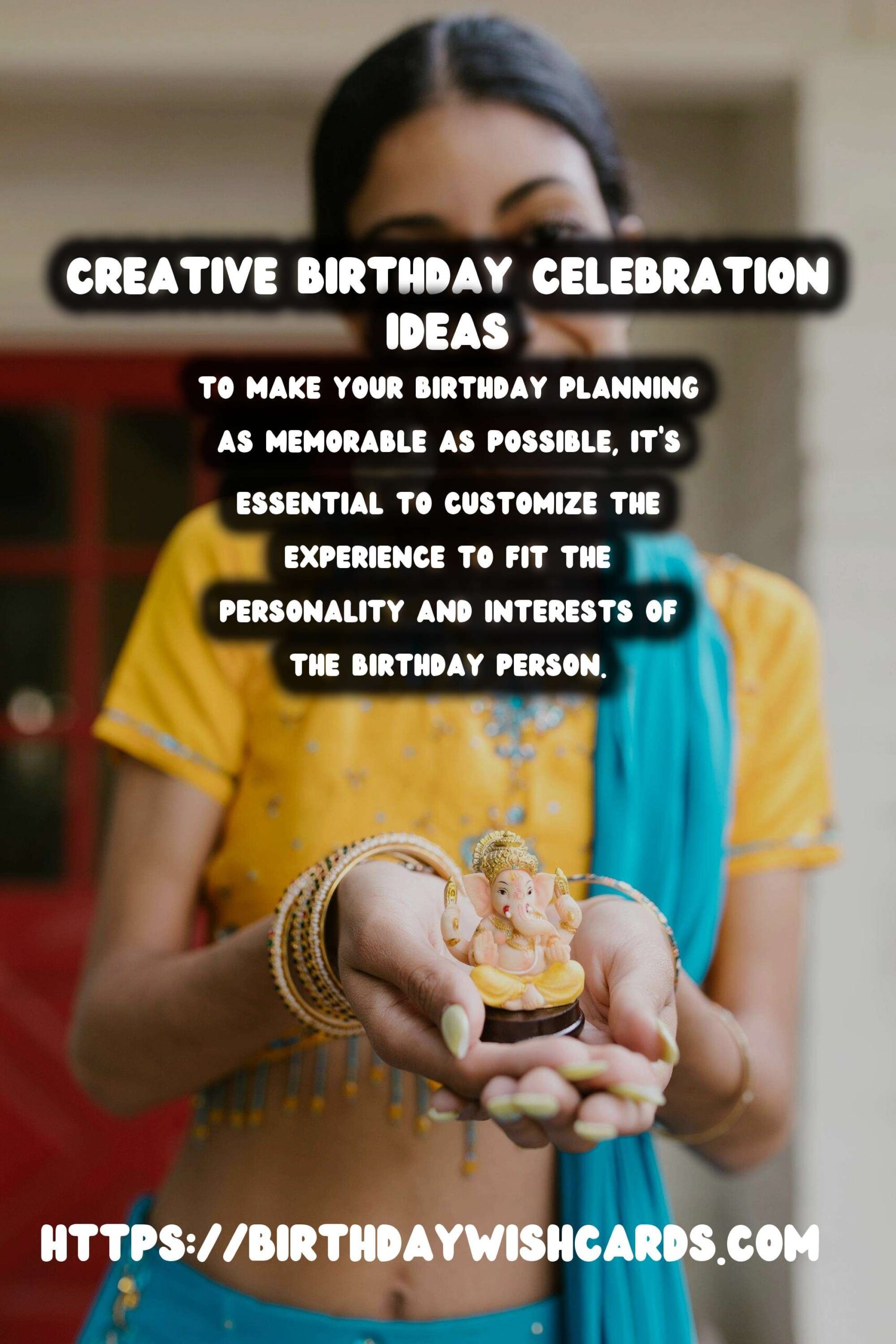 Memorable Ways to Customize Birthday Planning Tips