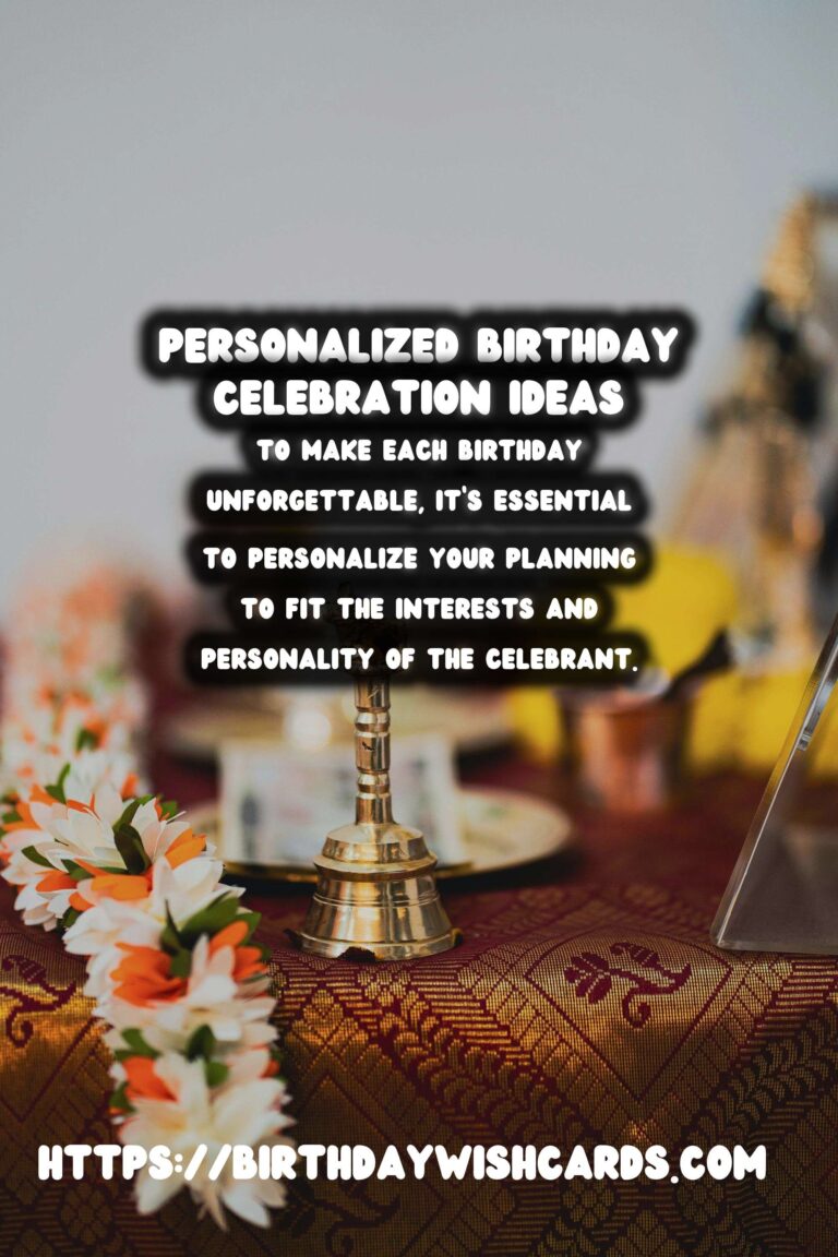 Memorable Ways to Personalize Birthday Planning Tips