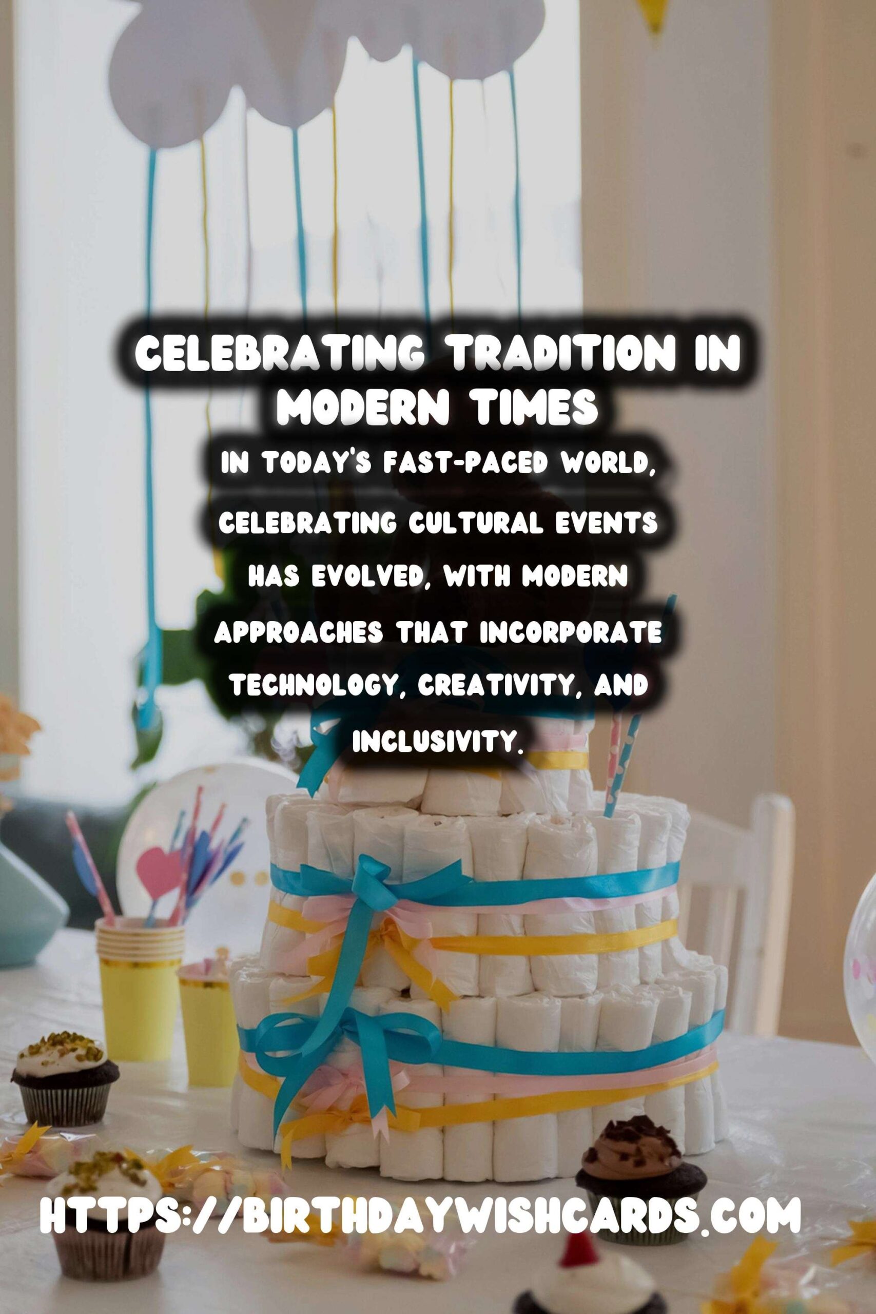 Modern Ways to Celebrate Cultural Events: A Comprehensive Guide