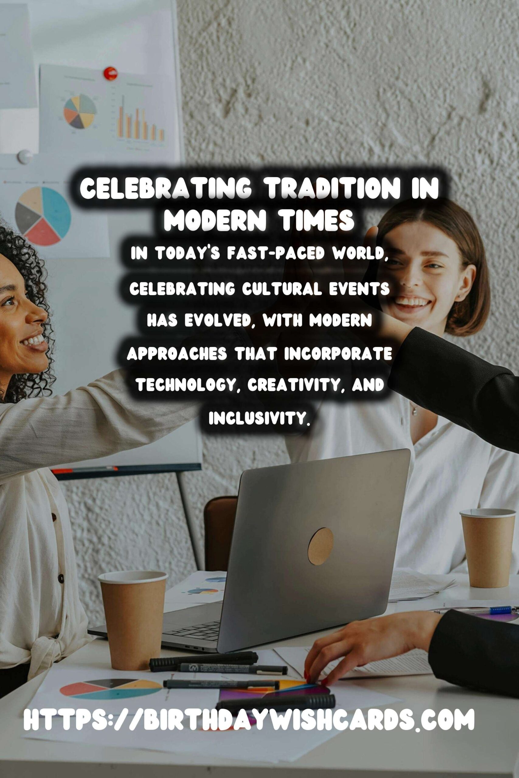 Modern Ways to Celebrate Cultural Events: A Comprehensive Guide