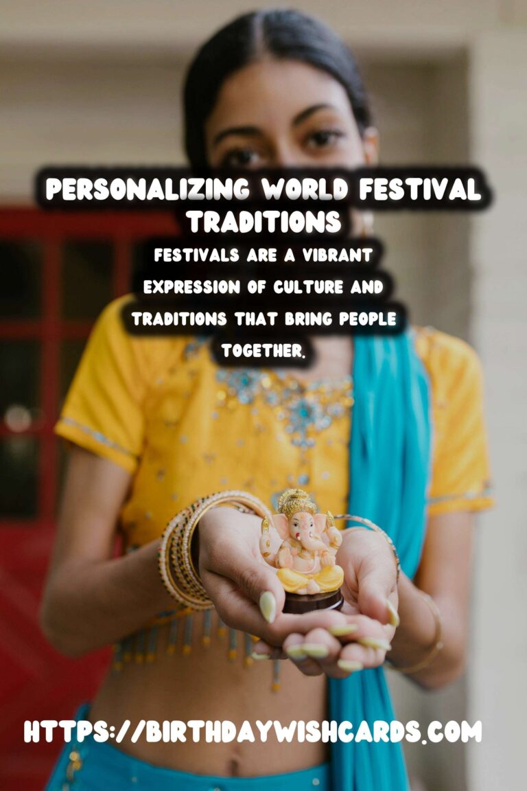 Modern Ways to Personalize World Festival Traditions