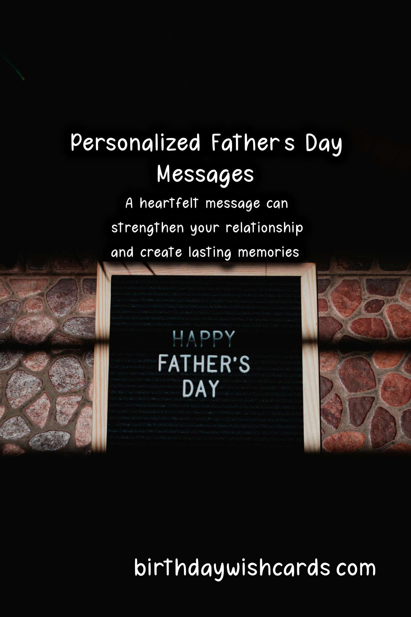 Personalized Message Ideas for Father's Day