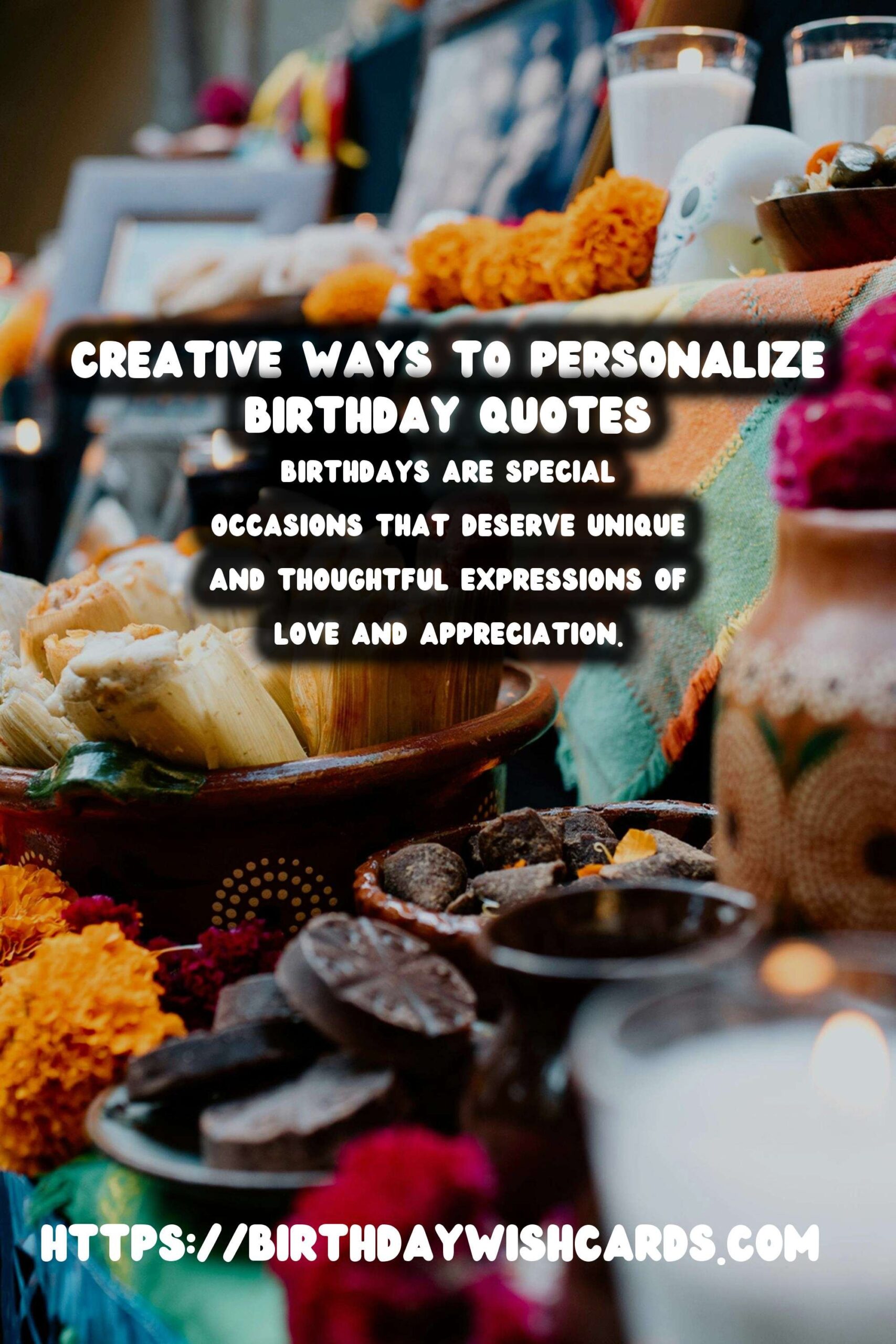 Personalized Ways to Prepare Birthday Quotes