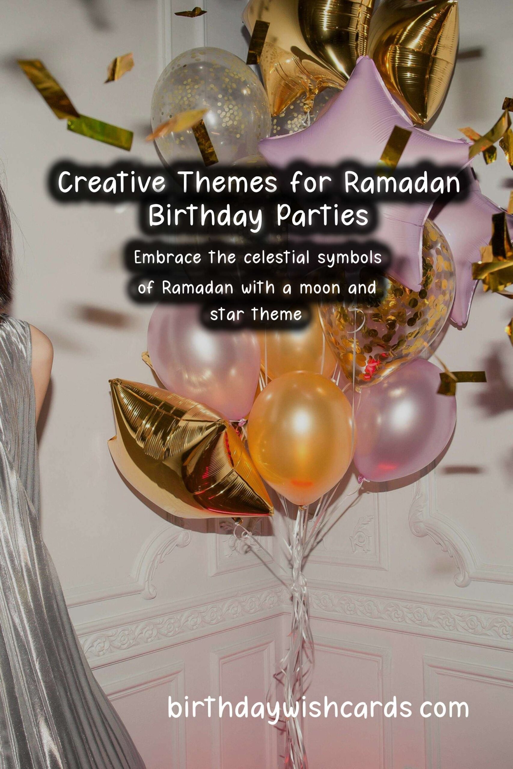 Ramadan Birthday Party Themes to Try This Year
