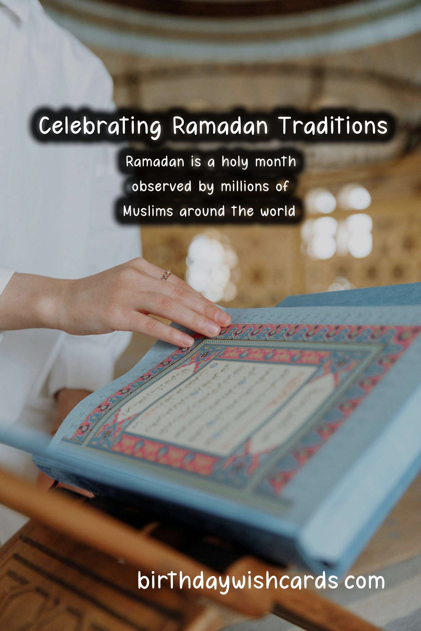 Ramadan Rituals and Traditions Explained