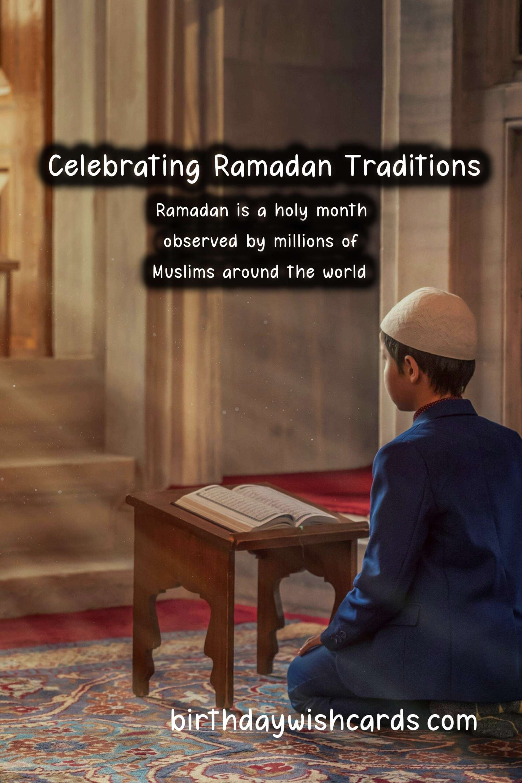 Ramadan Rituals and Traditions Explained