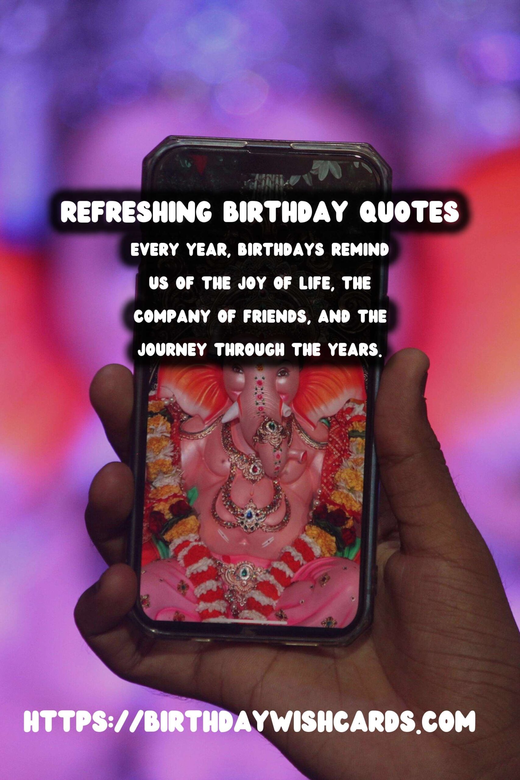 Refreshing Birthday Quotes That Make Memories