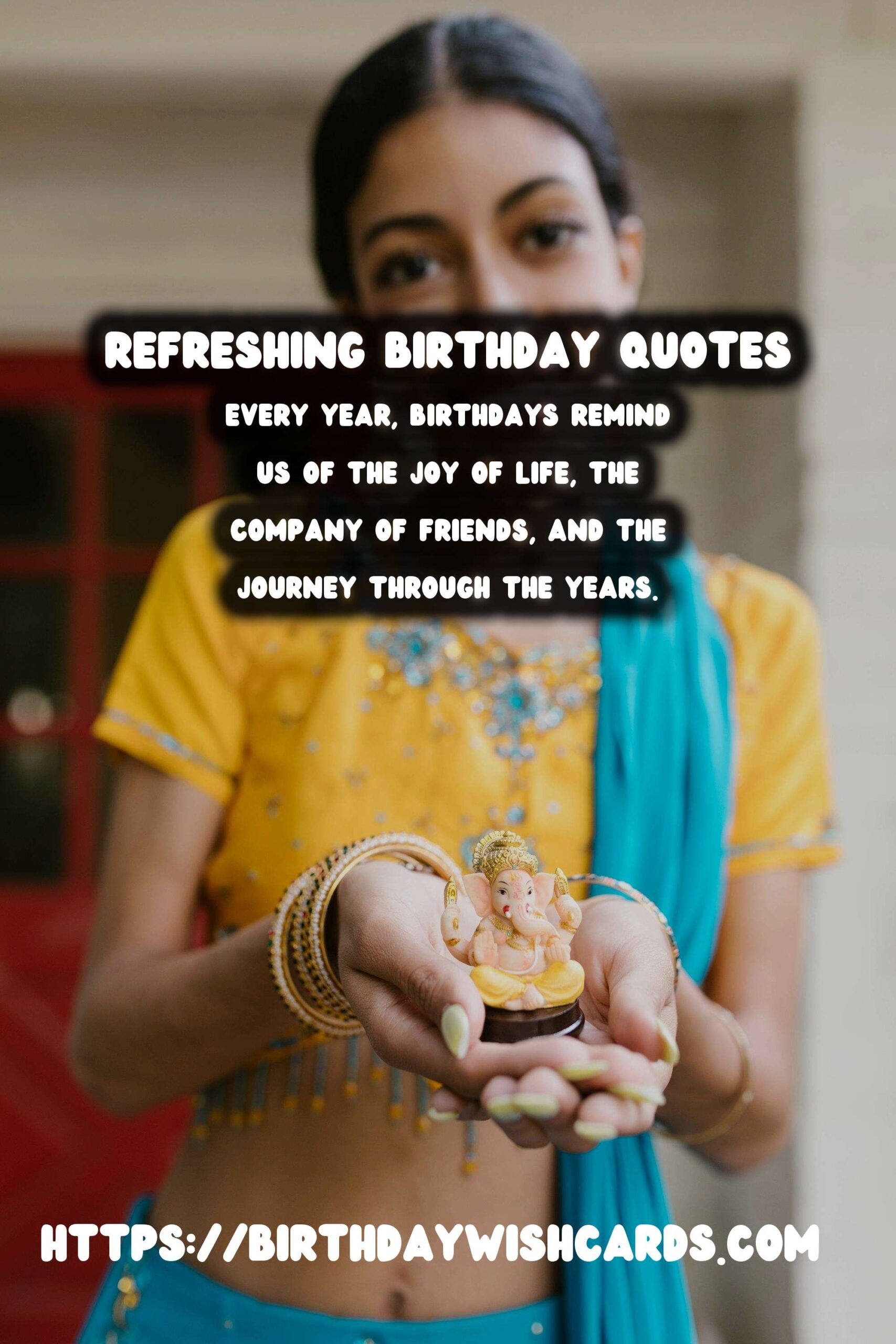 Refreshing Birthday Quotes That Make Memories