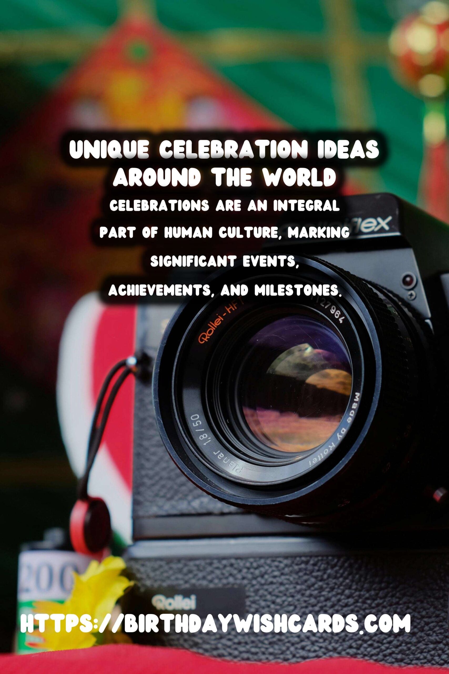Refreshing Global Celebration Ideas That Are Unique