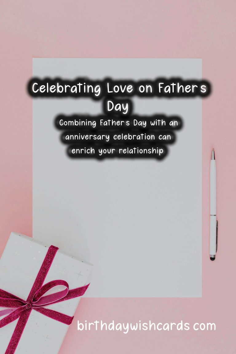 Romantic Anniversary Messages for Father’s Day