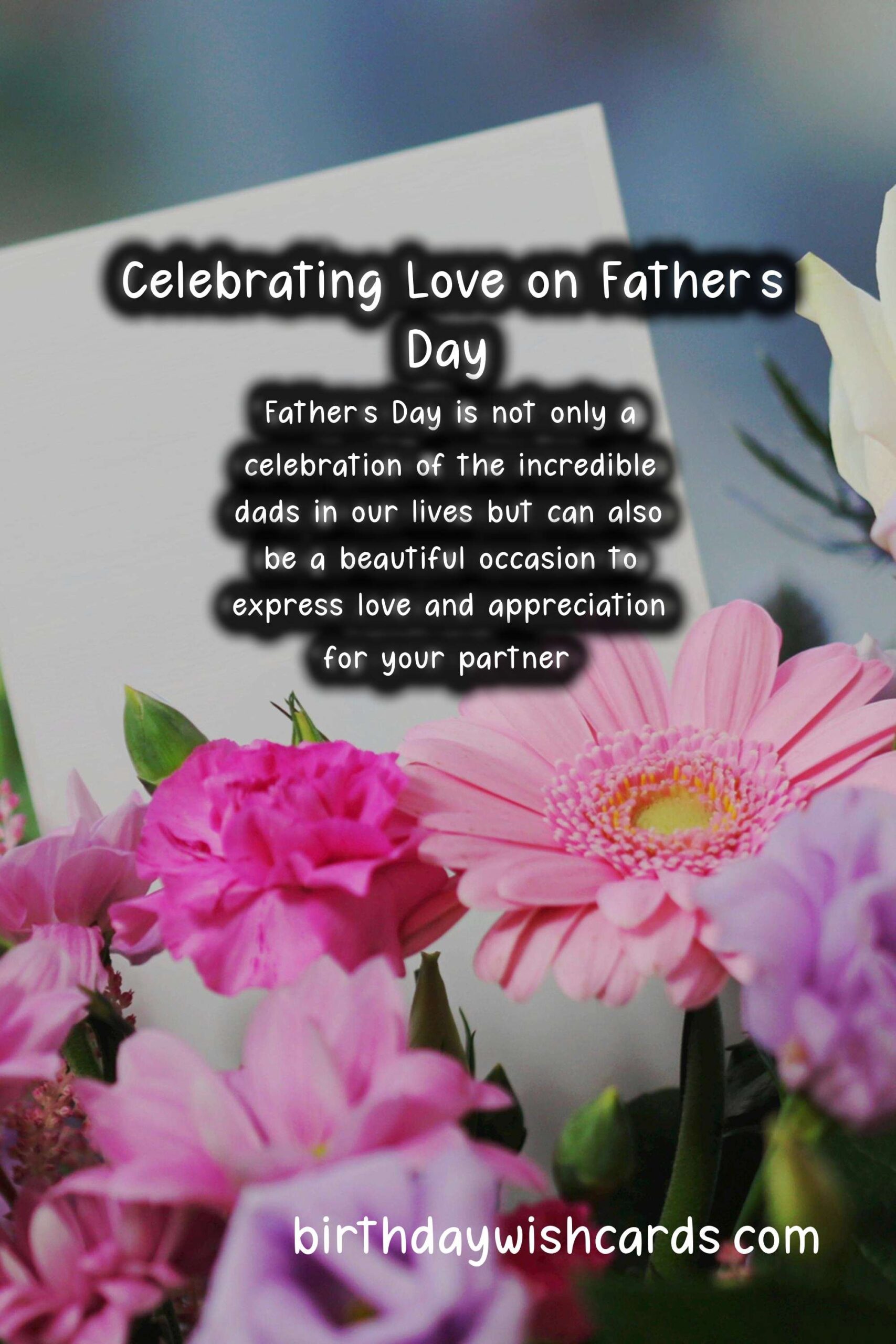 Romantic Anniversary Messages for Father's Day