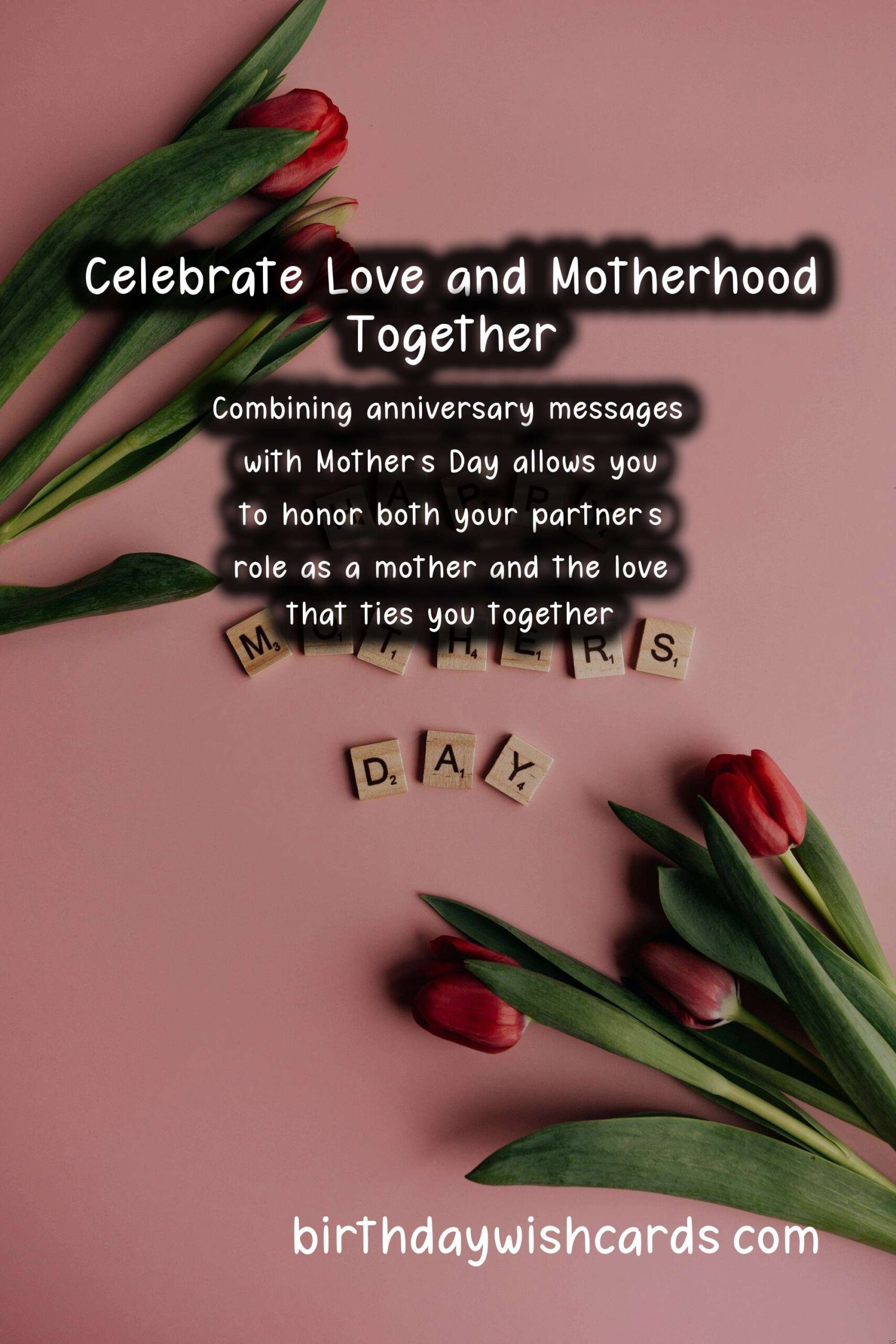 Romantic Anniversary Messages for Mother's Day