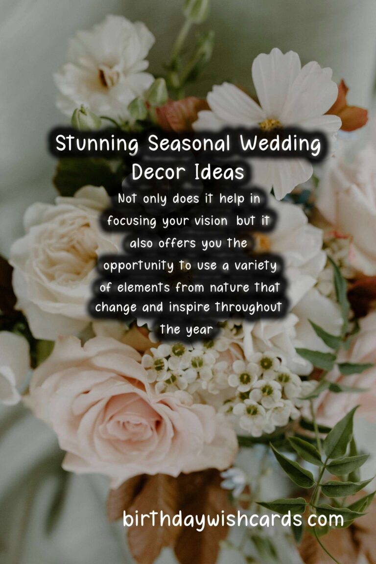 Seasonal Decor Ideas for Your Dream Wedding