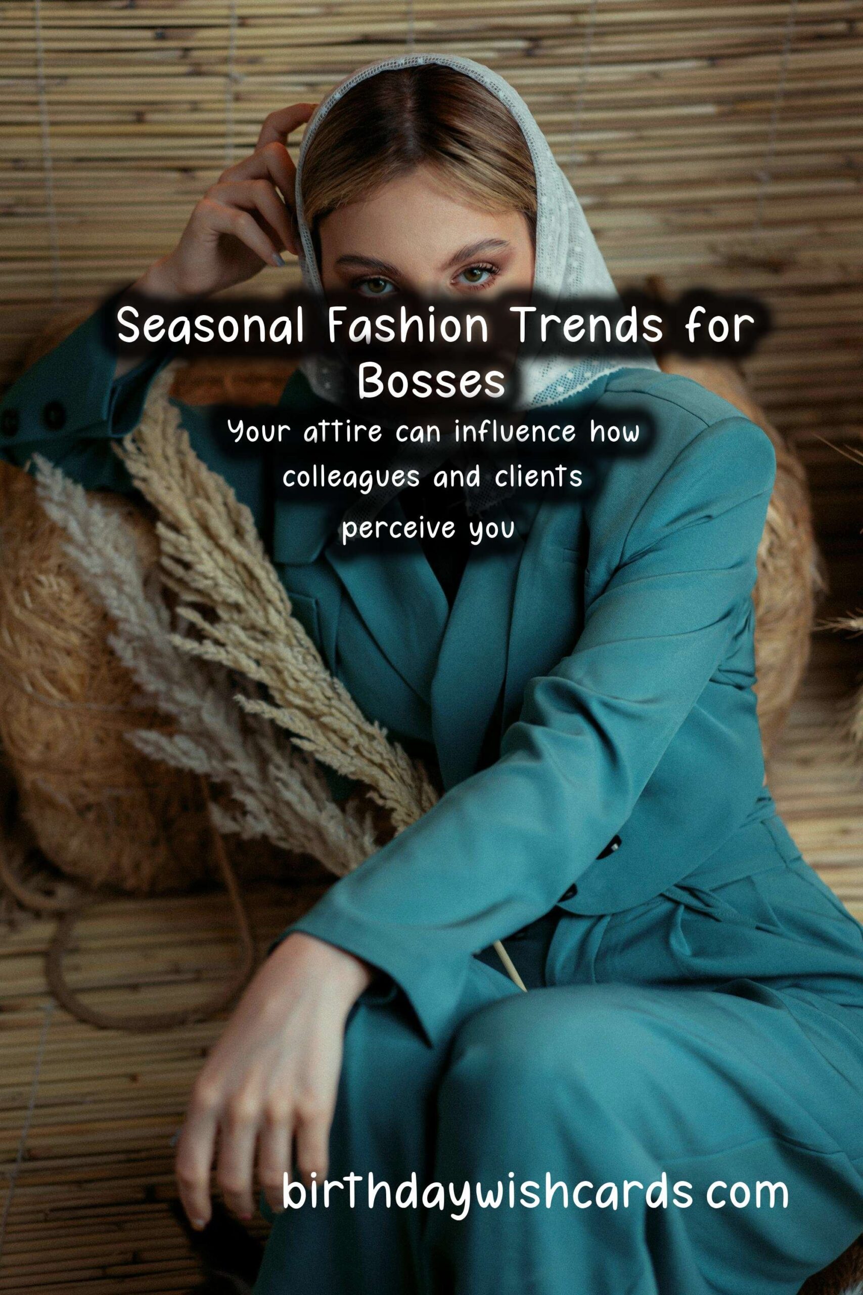 Seasonal Fashion Trends for Bosses: Dress to Impress