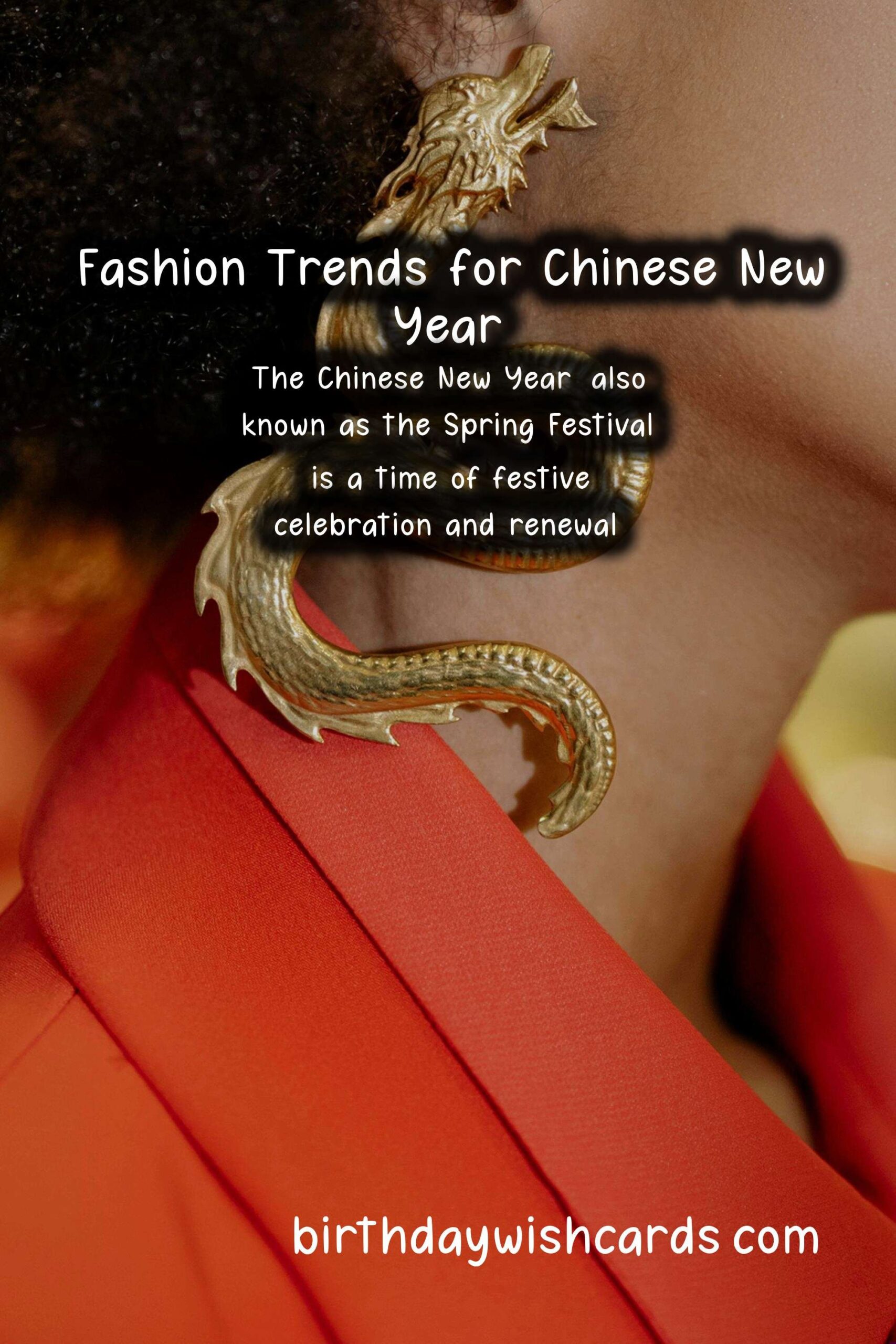 Seasonal Fashion Trends for Chinese New Year