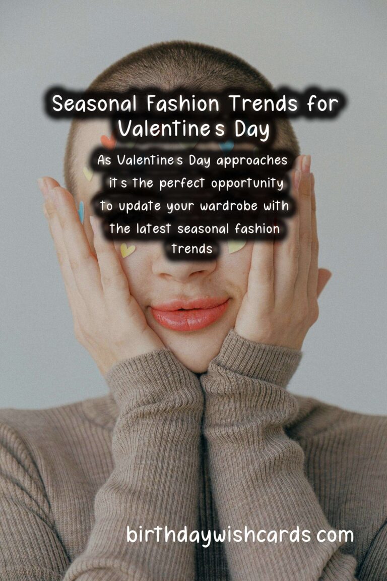 Seasonal Fashion Trends for Valentine’s Day