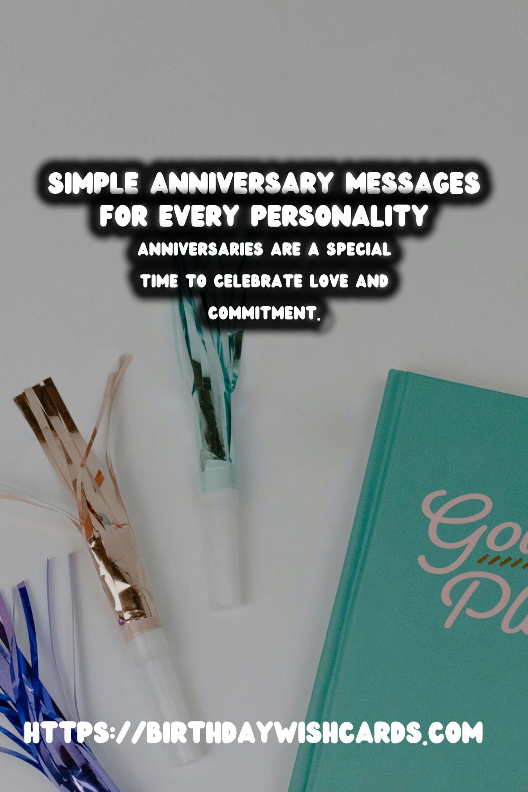 Simple Anniversary Messages For Every Personality