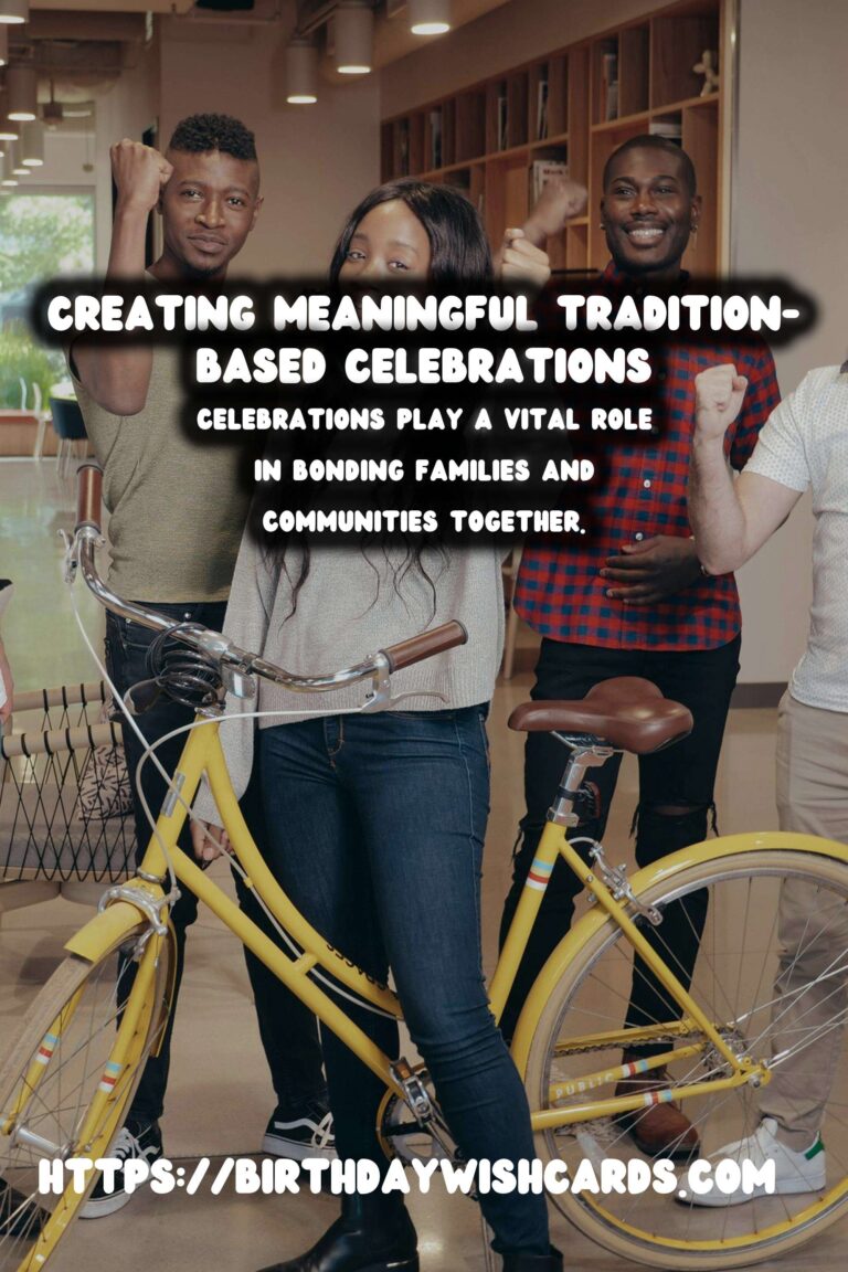 Simple Ways to Create Tradition-Based Celebration Ideas