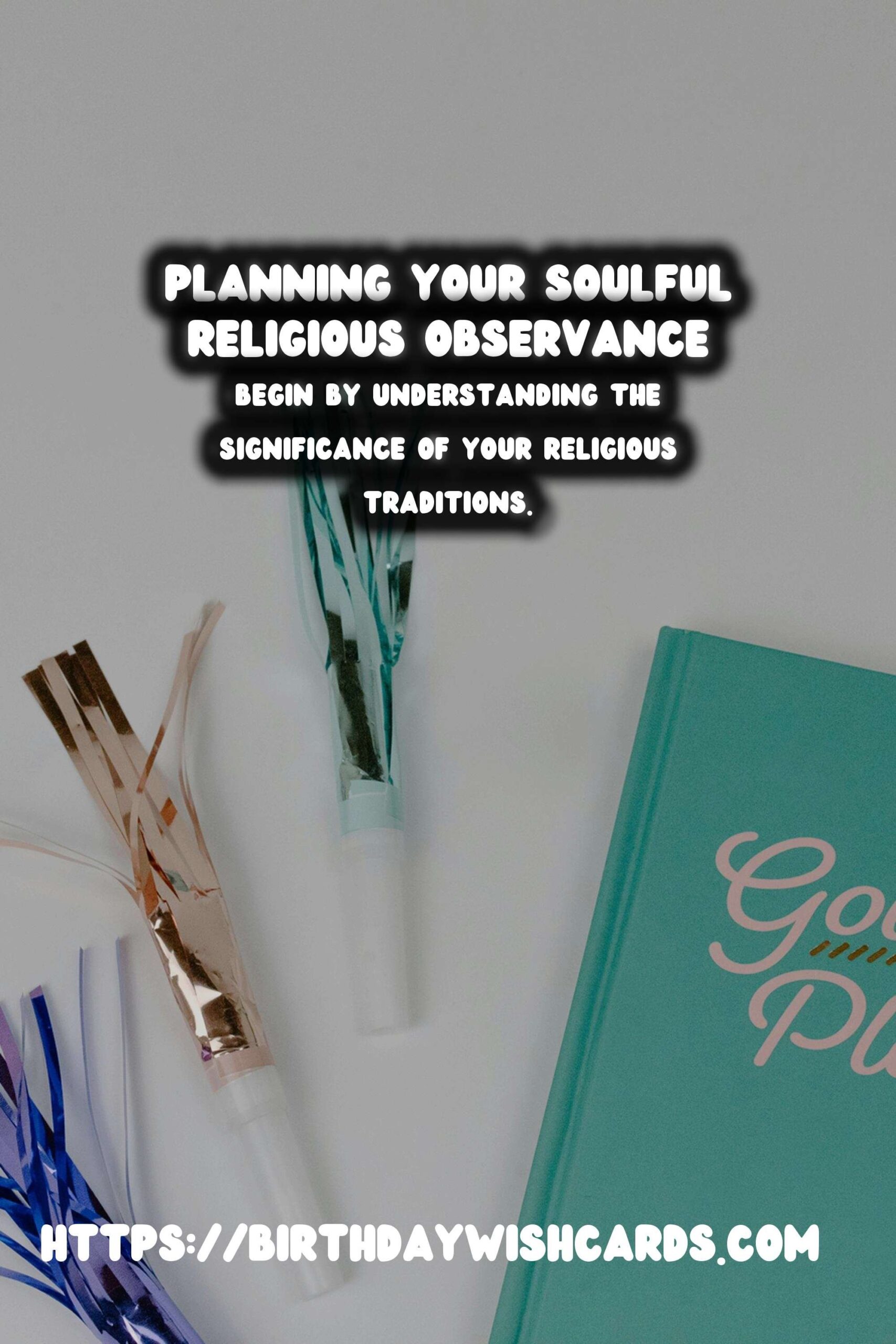 Soulful Religious Observance Planning for Beginners