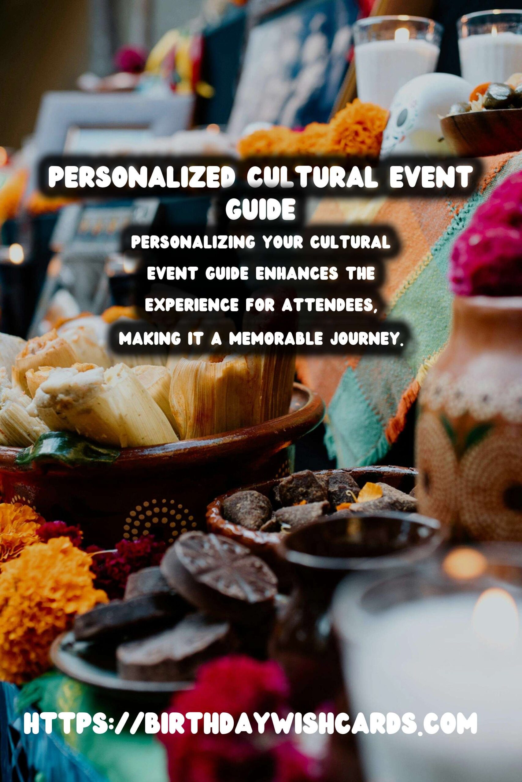 Soulful Ways to Personalize Your Cultural Event Guide