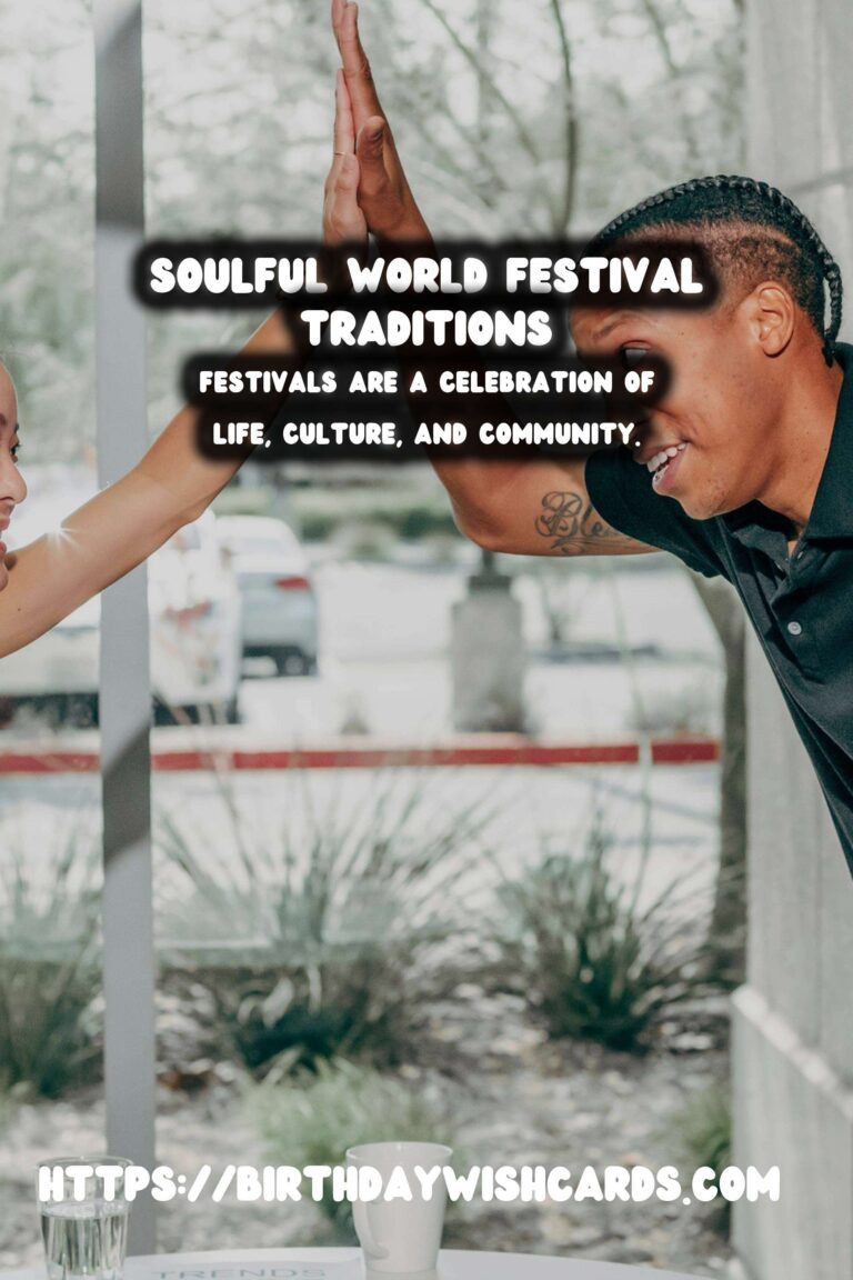 Soulful World Festival Traditions For Every Personality
