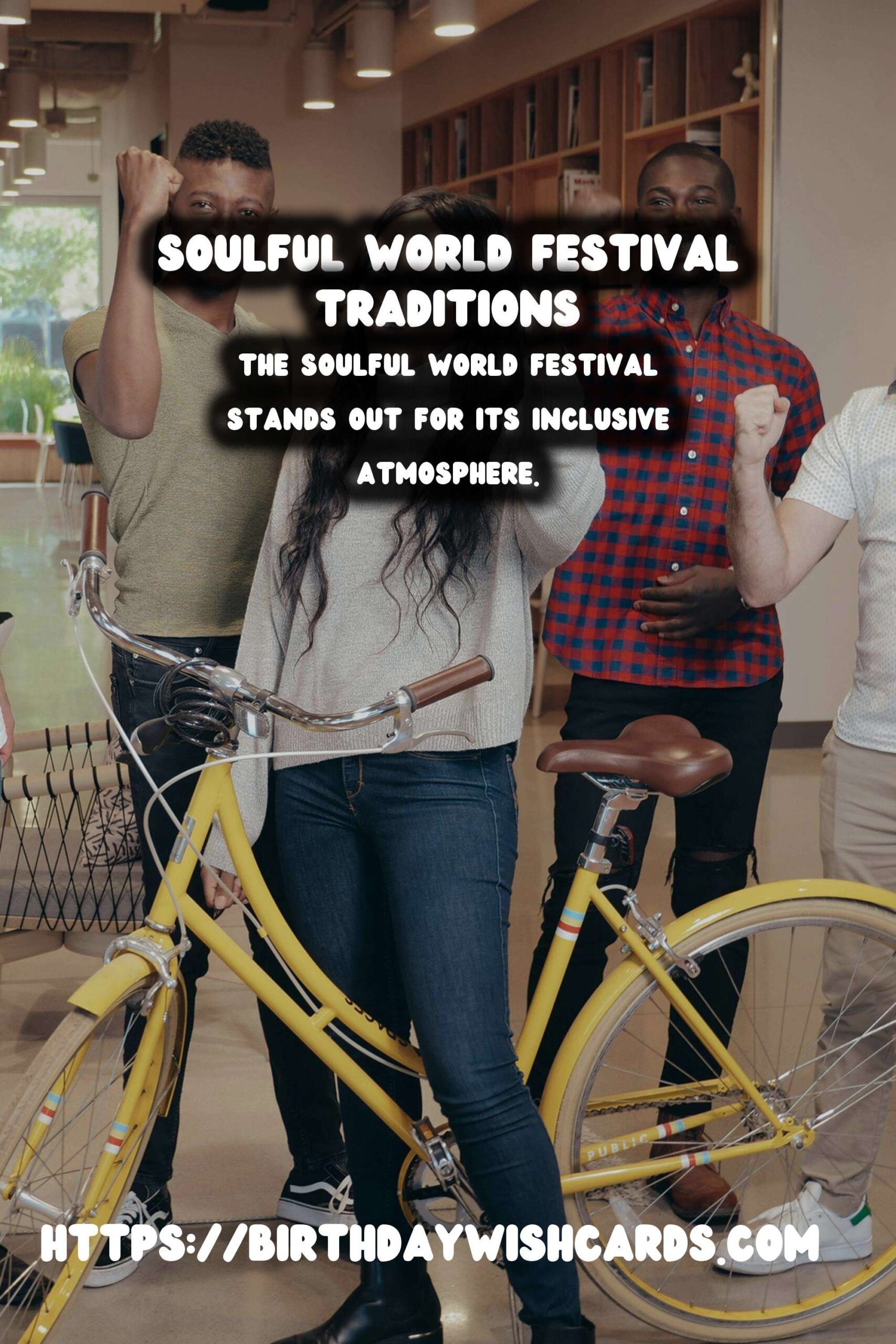 Soulful World Festival Traditions For Every Personality