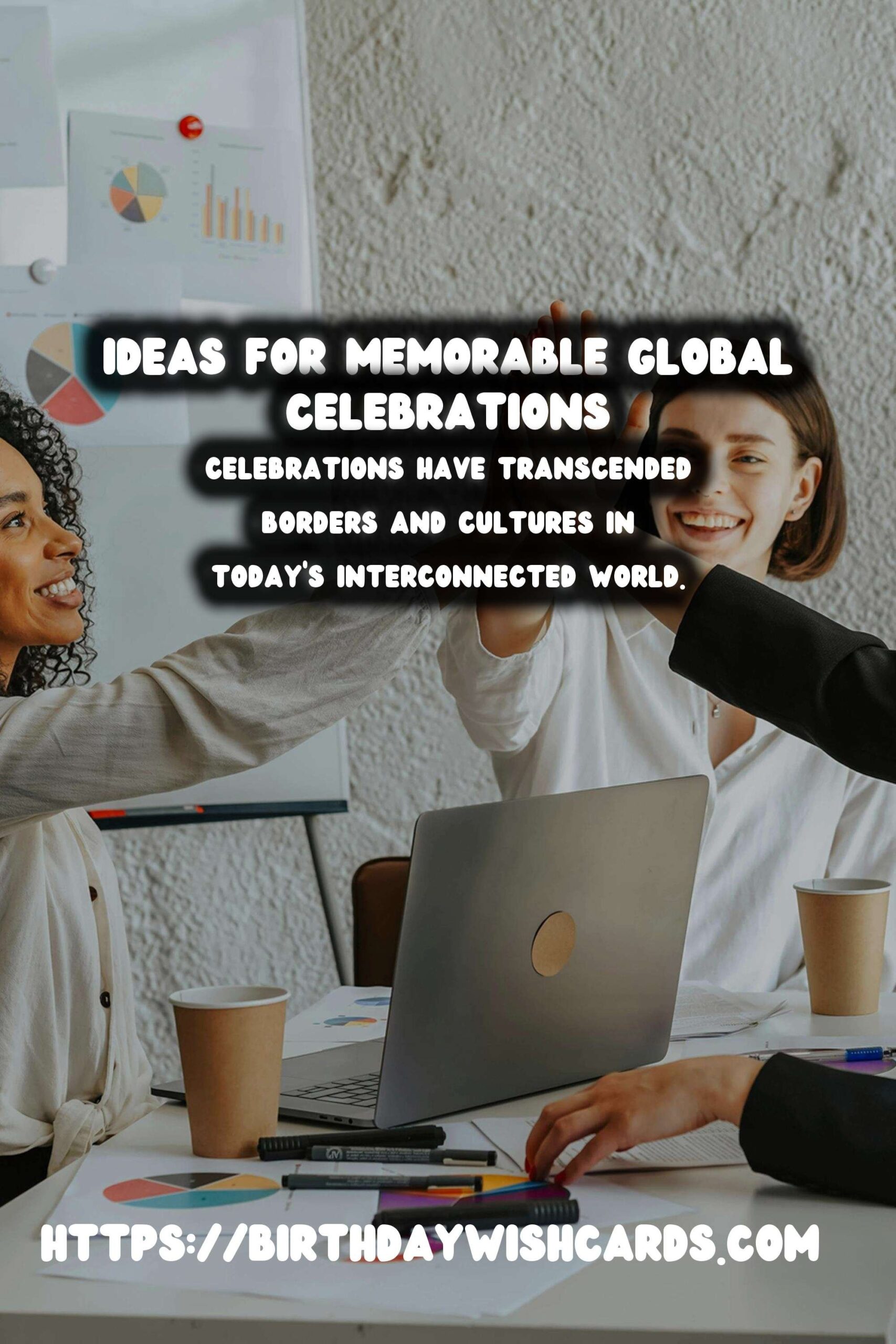 Step-by-Step Guide to Global Celebration Ideas That Go Viral