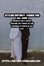 Birthday Wish Cards | Timeless Festival Wishes and Messages For Every Age Group