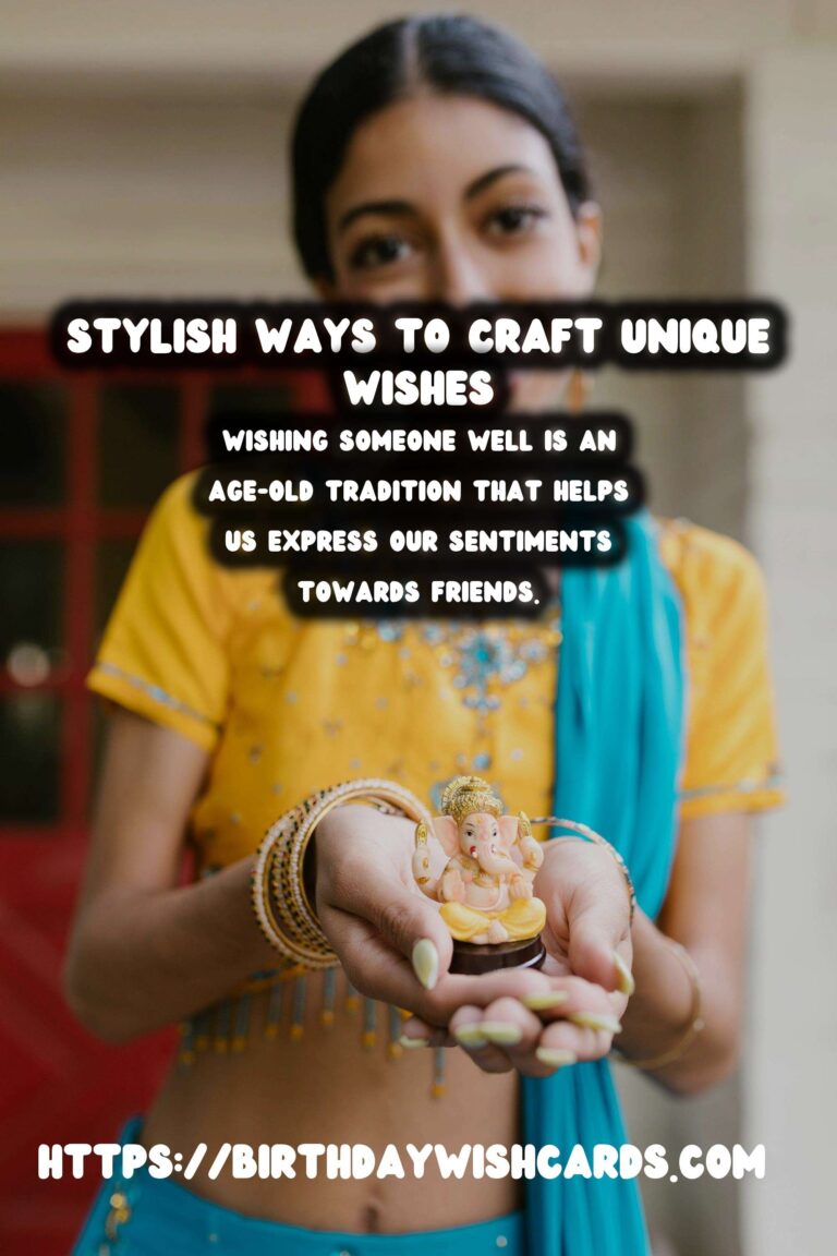 Stylish Ways to Craft Unique Wish Ideas