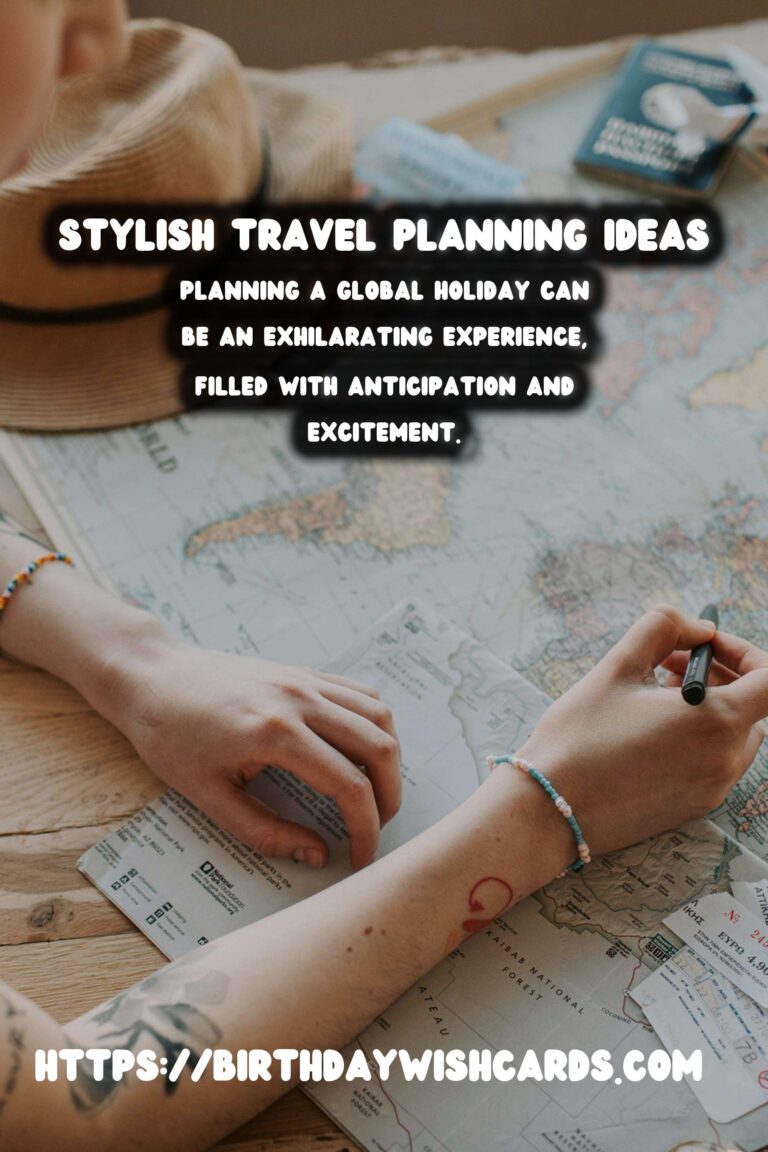 Stylish Ways to Plan Global Holiday Planning