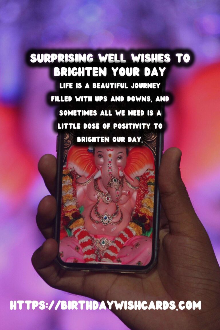 Surprising Well Wishes to Make Your Day Special