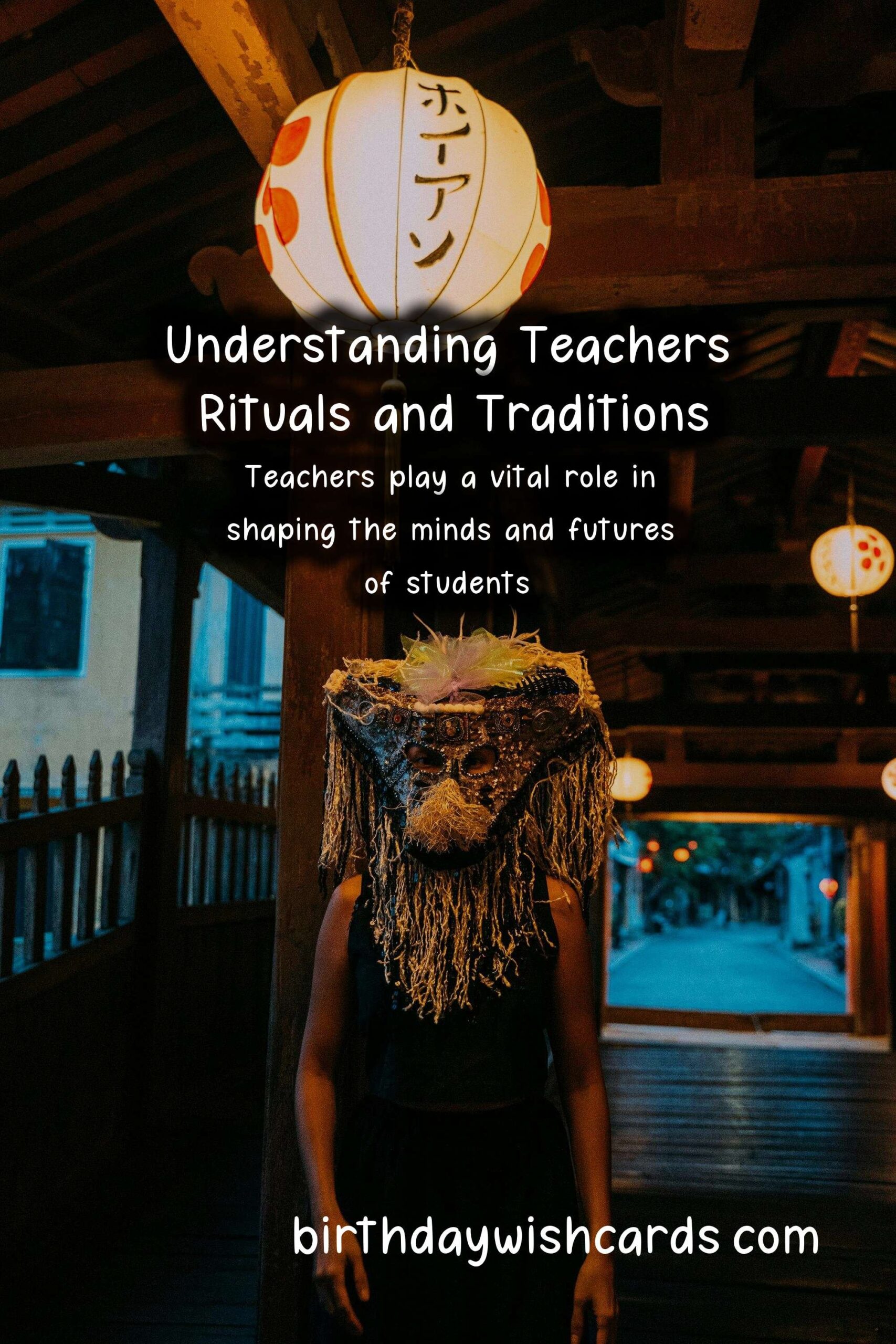 Teachers Rituals and Traditions Explained