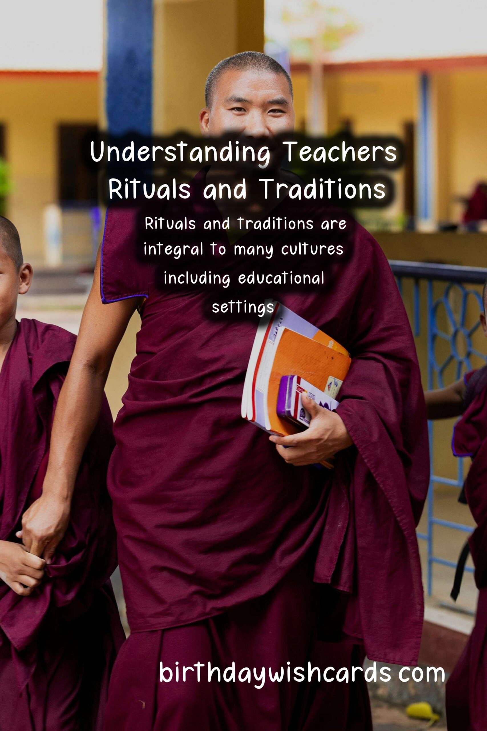 Teachers Rituals and Traditions Explained