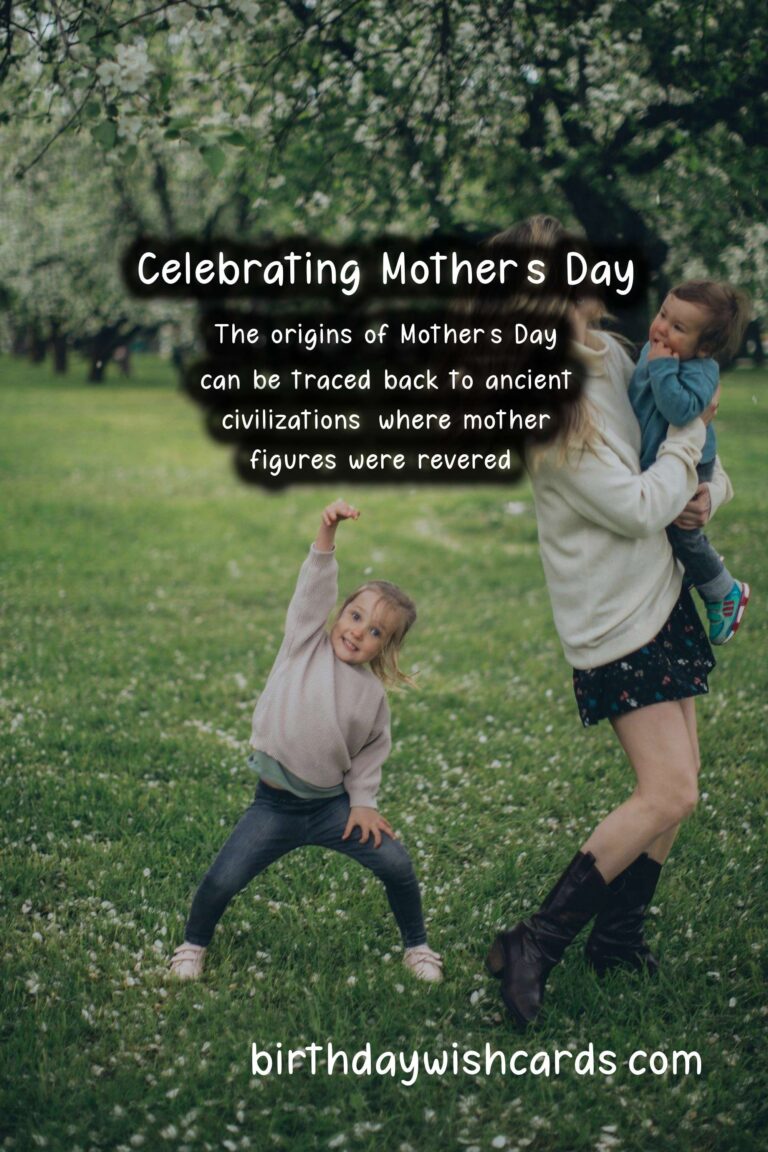 The History and Significance of Mother’s Day