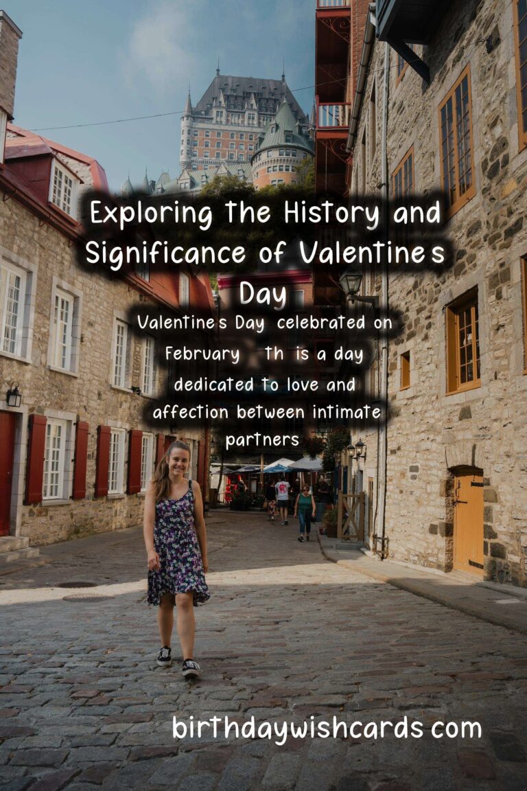 The History and Significance of Valentine’s Day